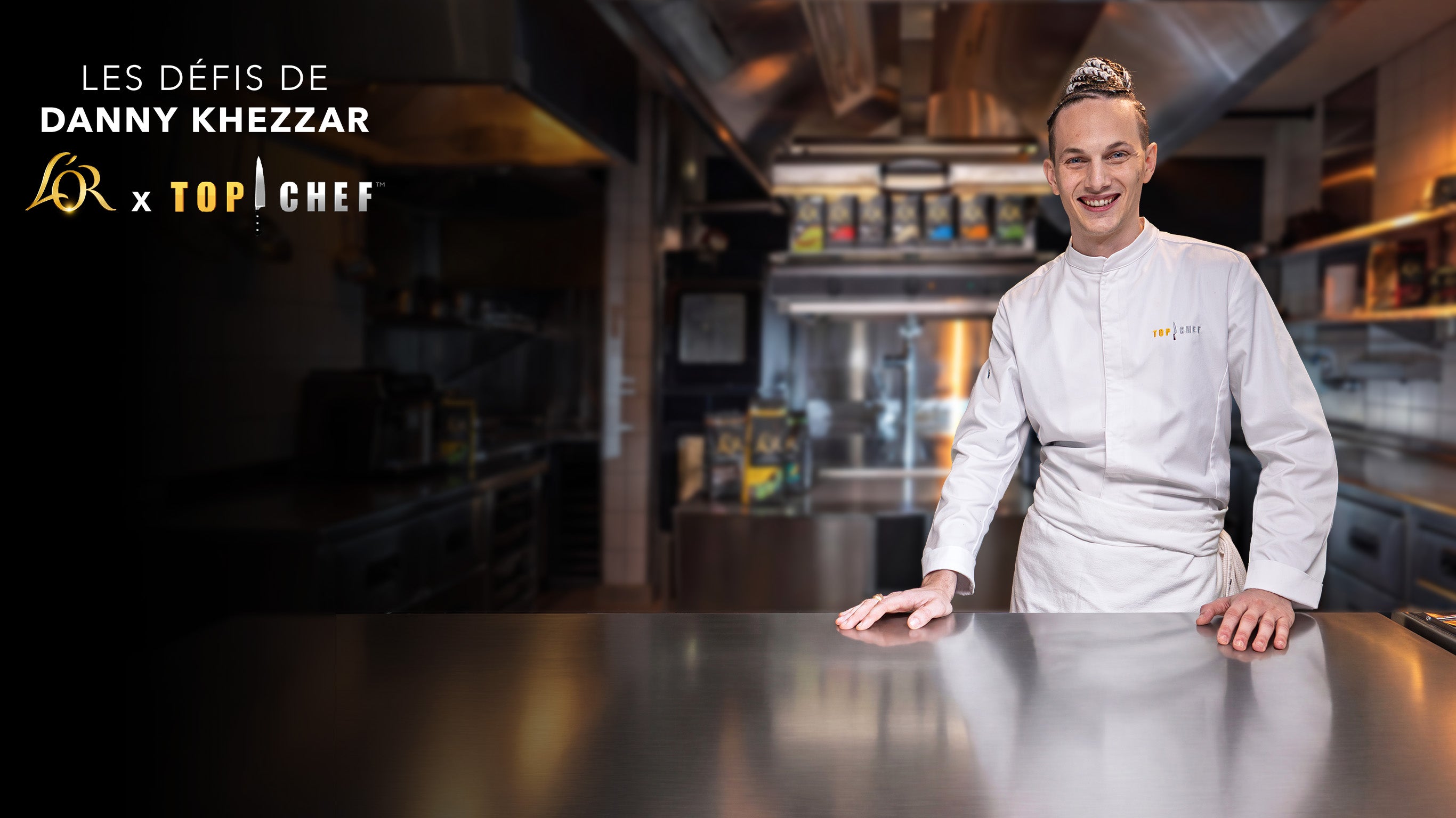 Les défis de Danny Khezzar L'OR x Top Chef