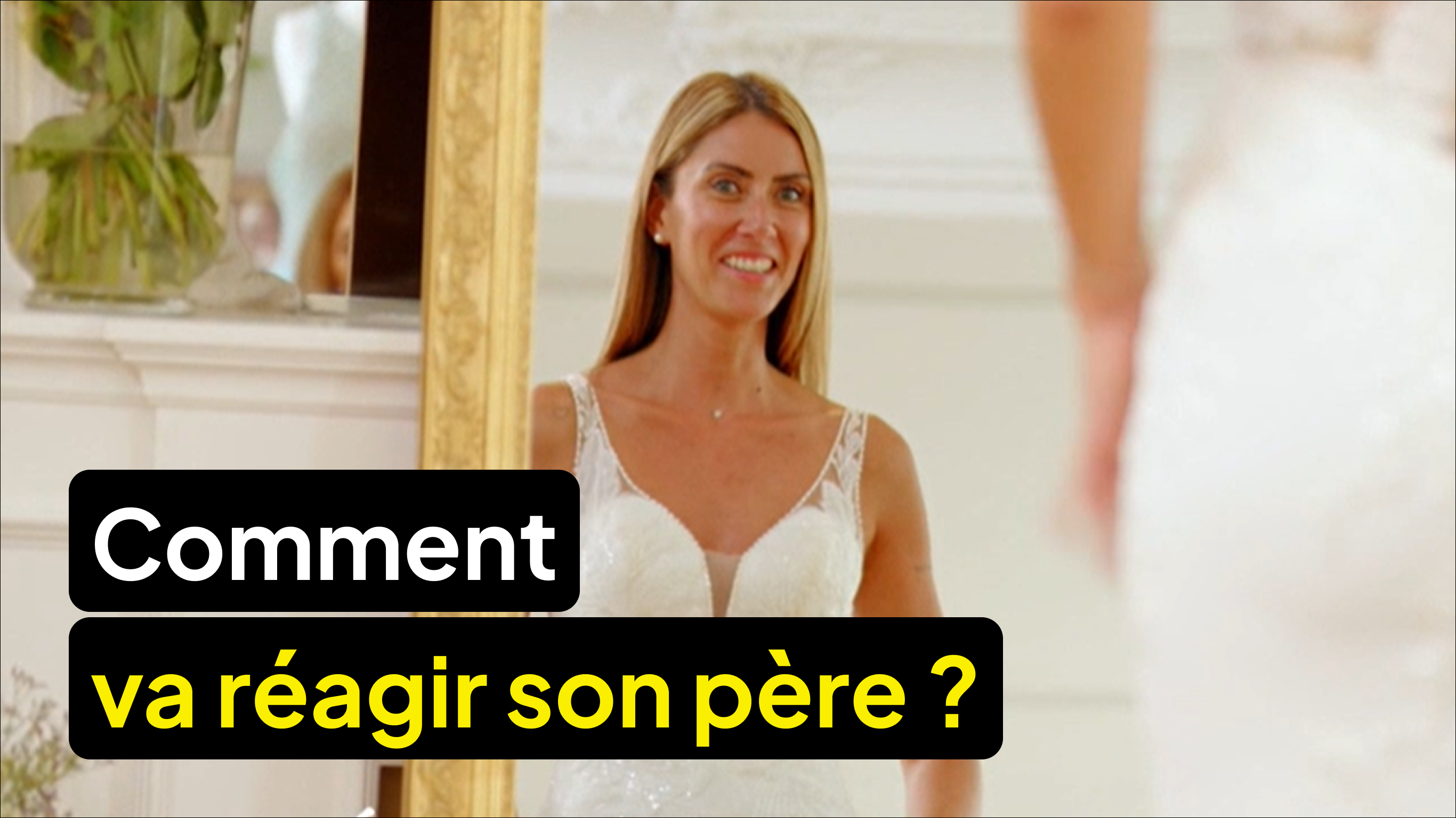 Elle a peur que son père n'aime pas sa robe