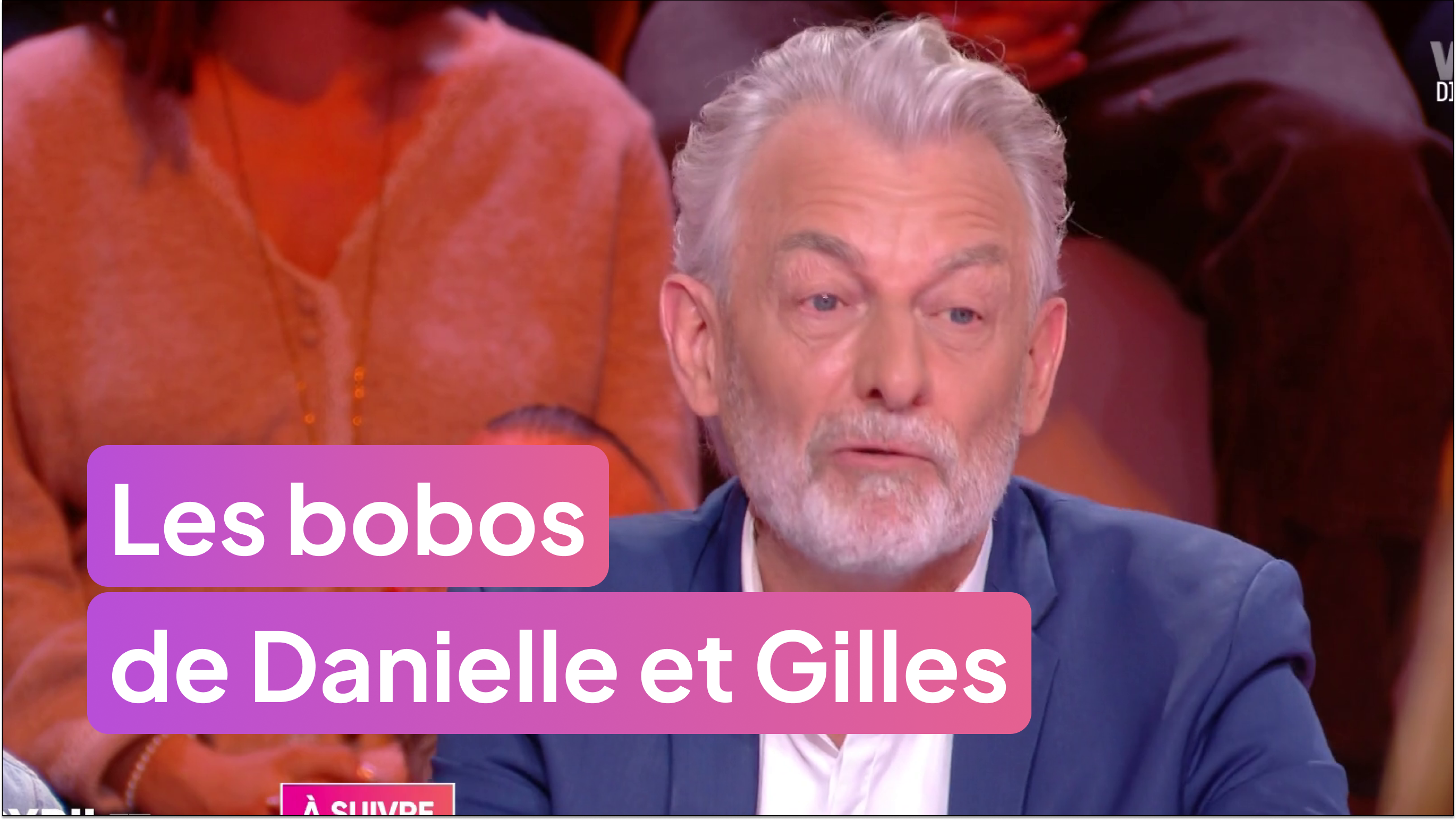 Les bobos de Danielle et Gilles