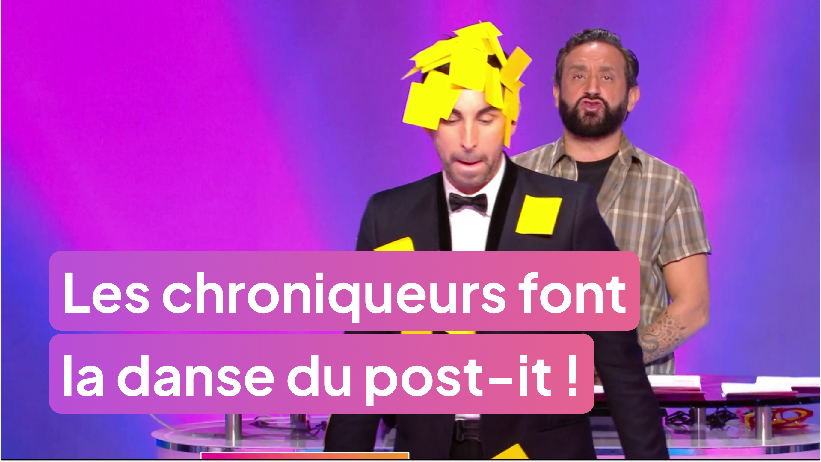 Les chroniqueurs font la danse du post-it !