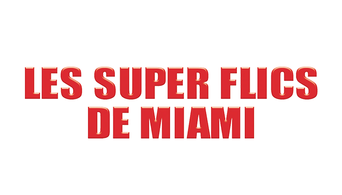 Les super flics de Miami