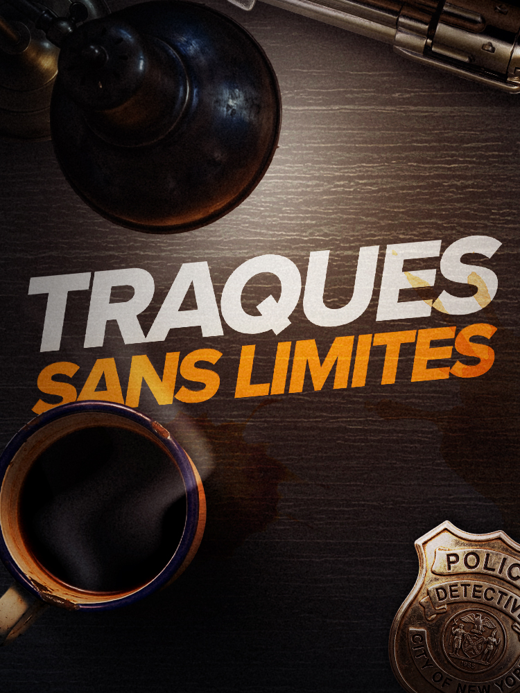 Traques sans limites