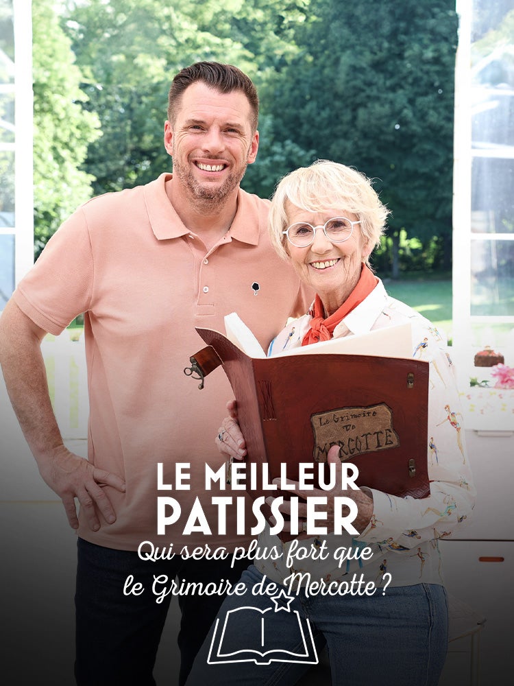 Le meilleur pâtissier : qui sera plus fort que le grimoire de Mercotte ?