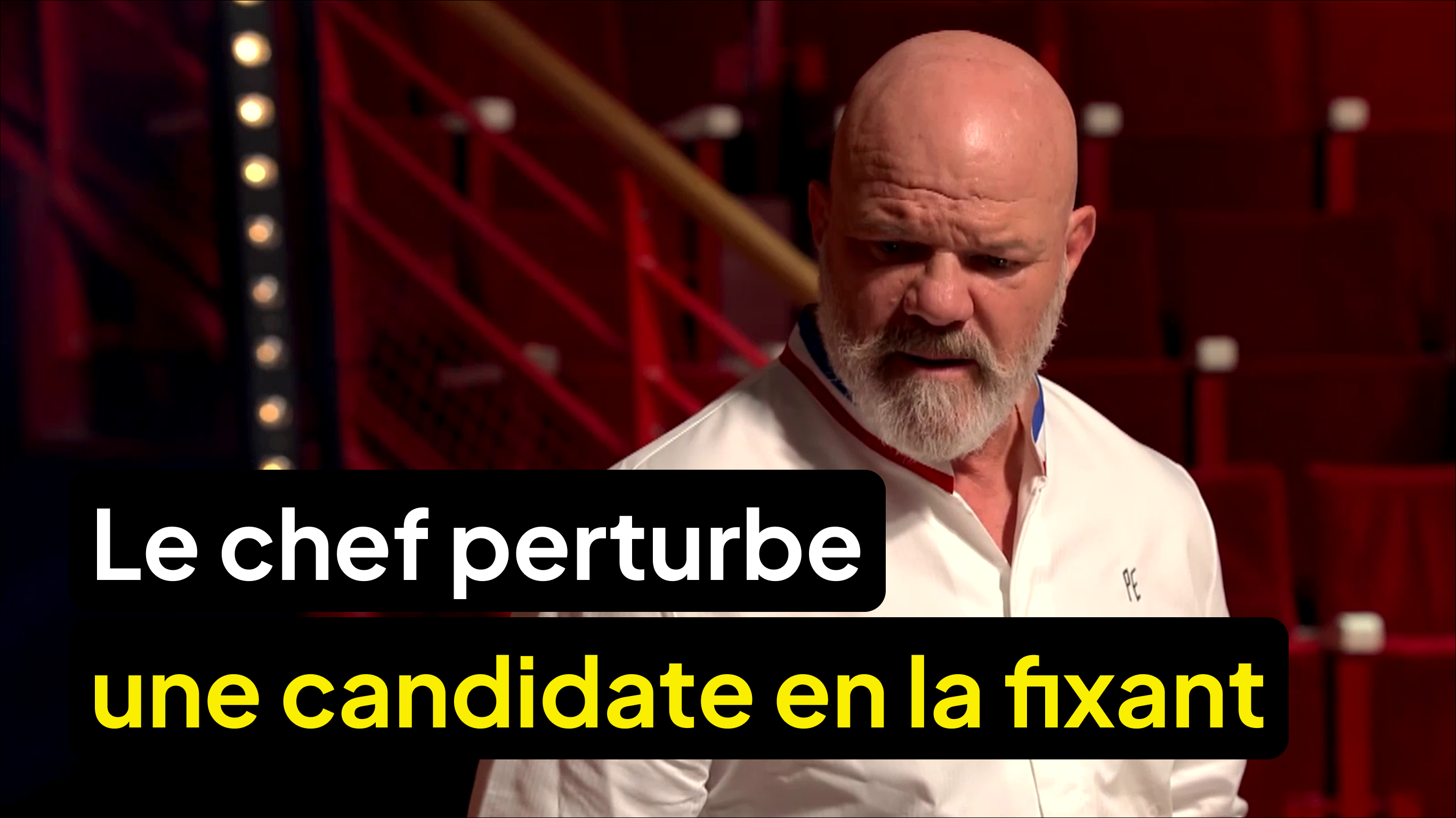 Philippe Etchebest la fixe pendant l’épreuve