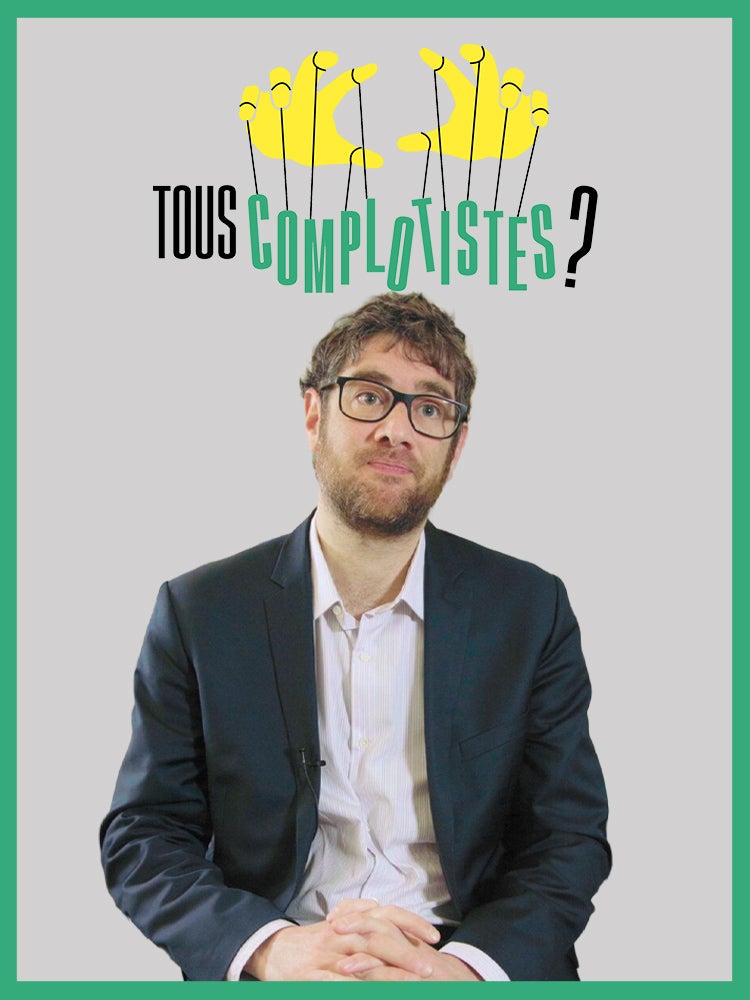 Tous complotistes ?