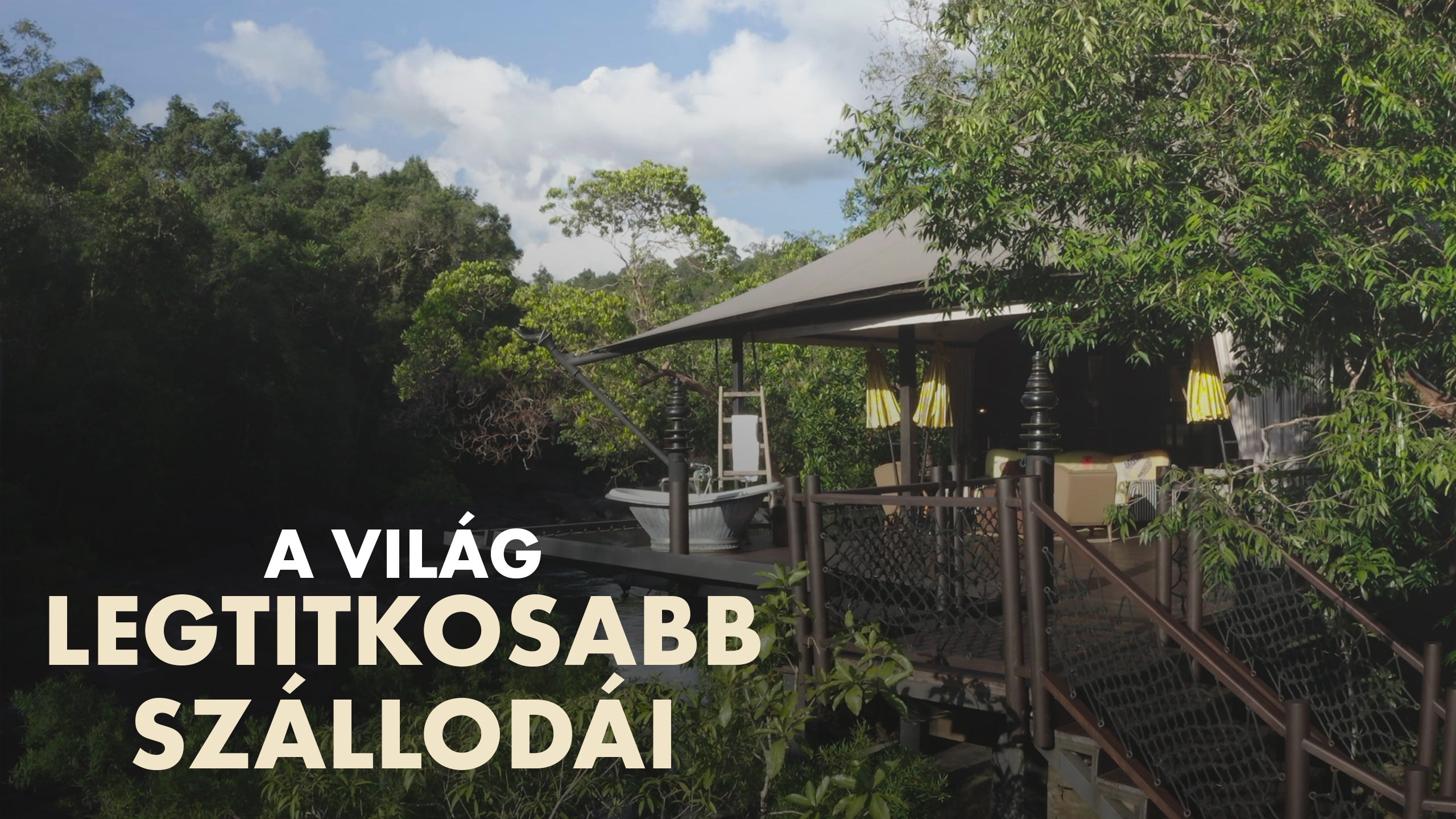 A világ legtitkosabb szállodái