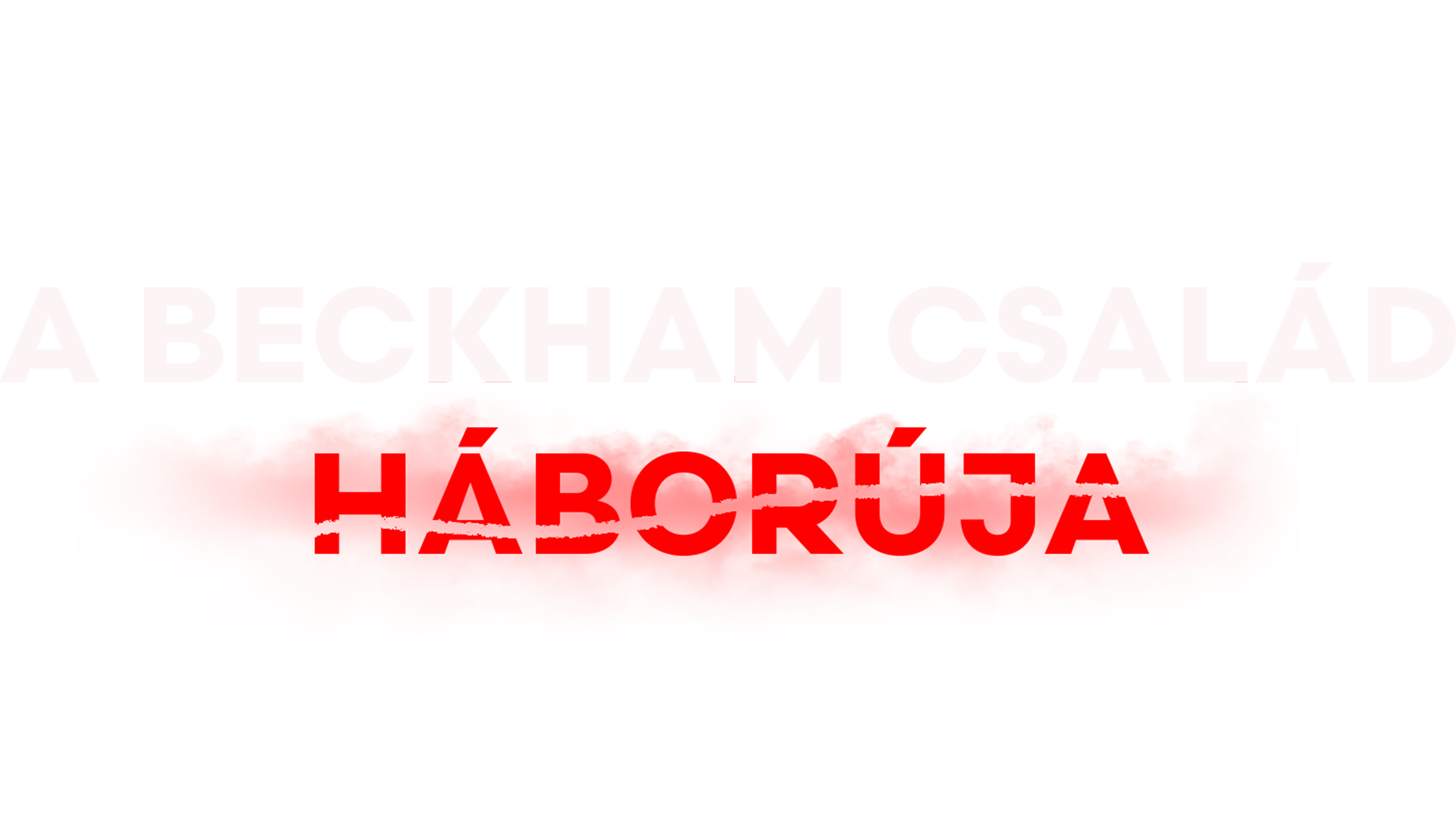 A Beckham család háborúja