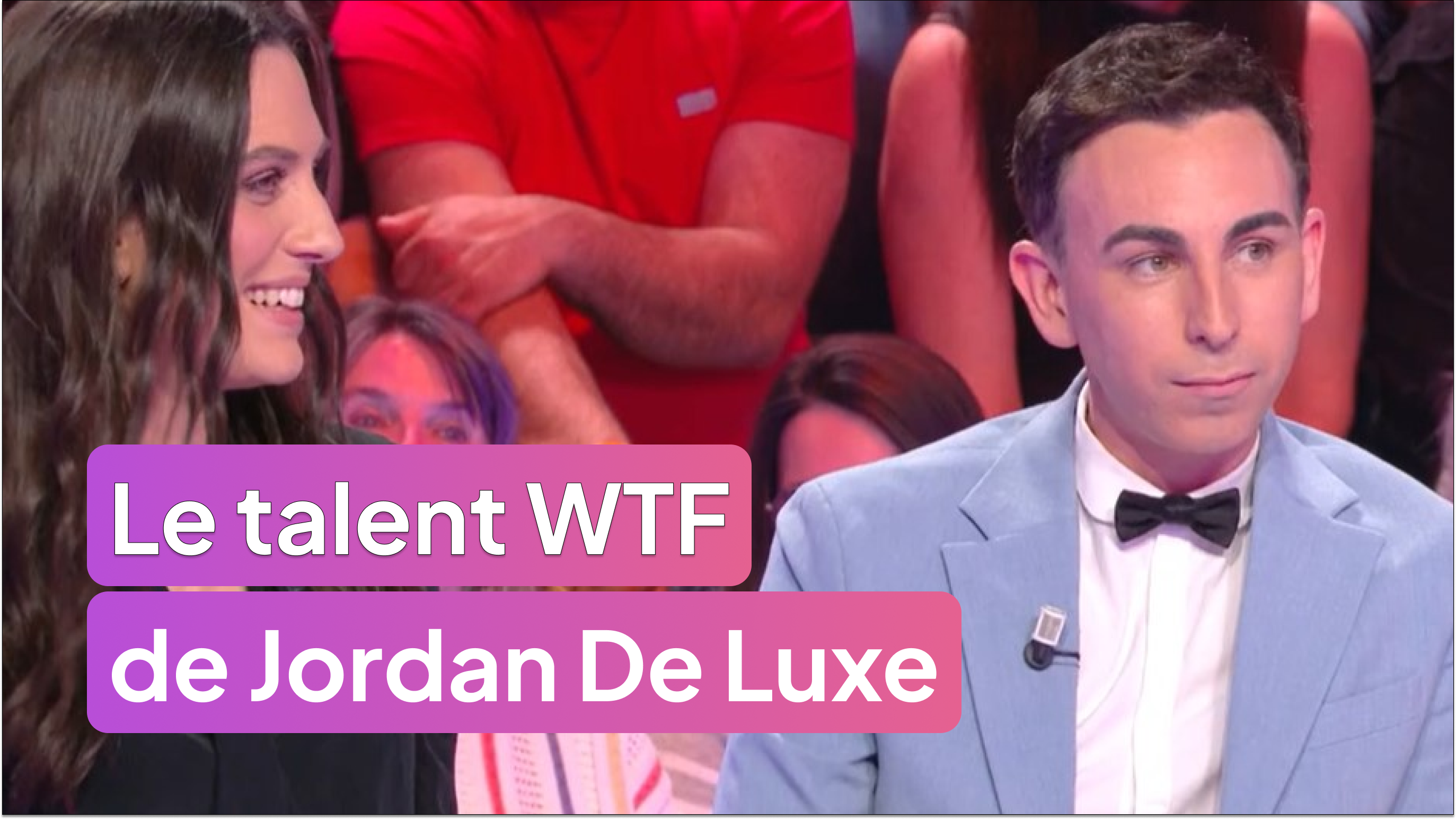 Le talent caché WTF de Jordan De Luxe !