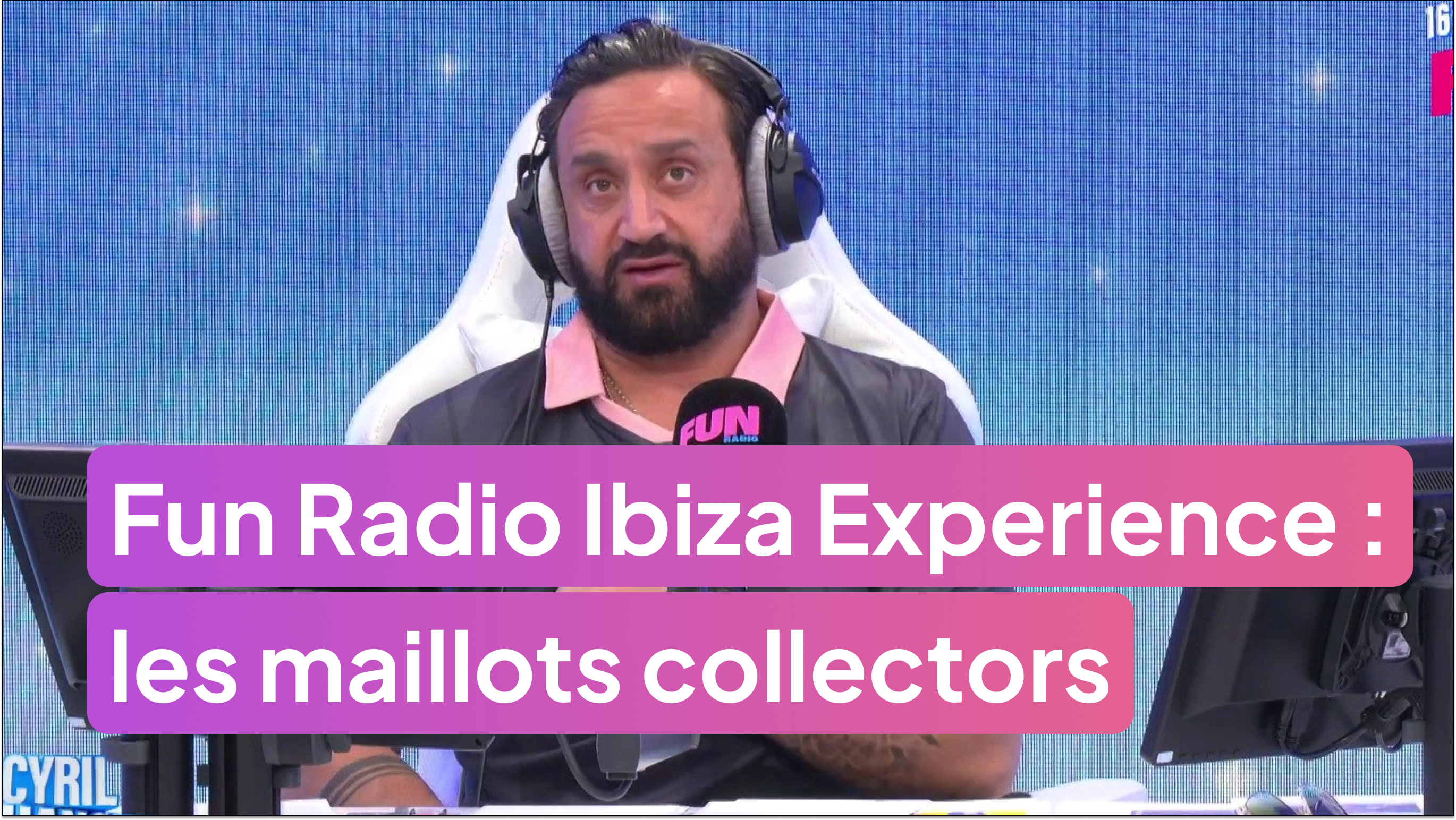 Les incroyables maillots collectors du Fun Radio Ibiza Experience