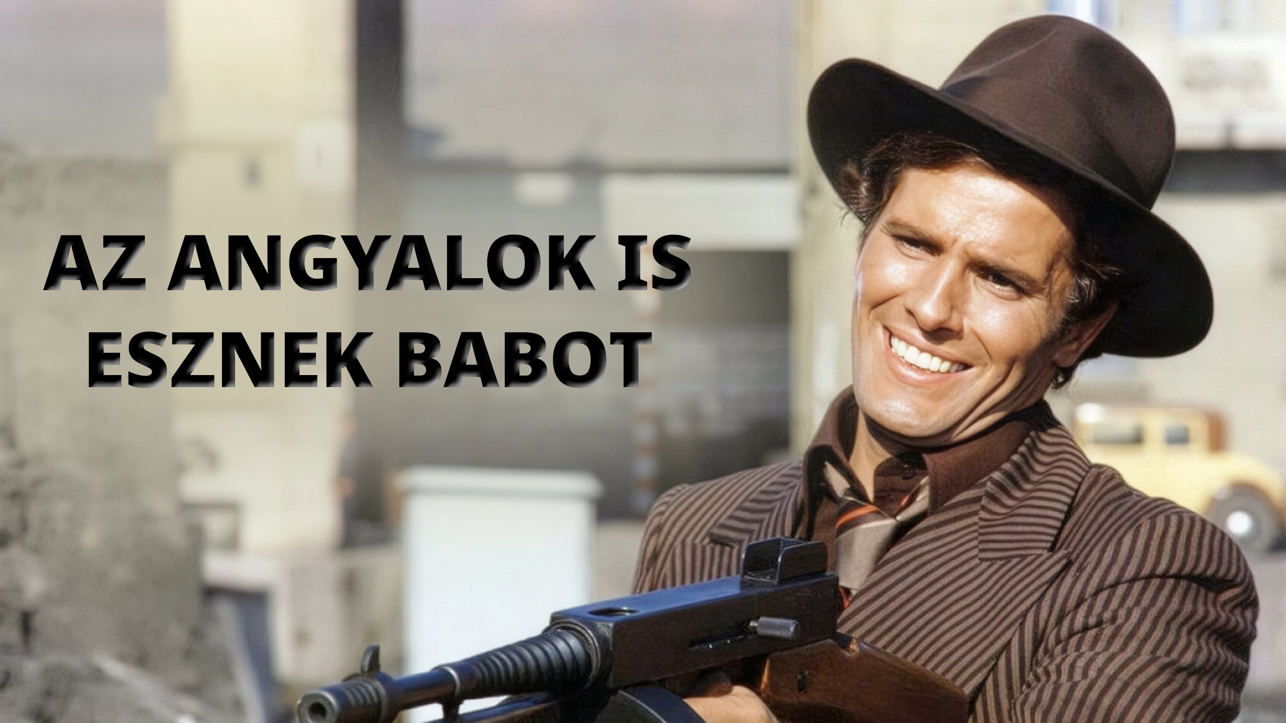 Az angyalok is esznek babot