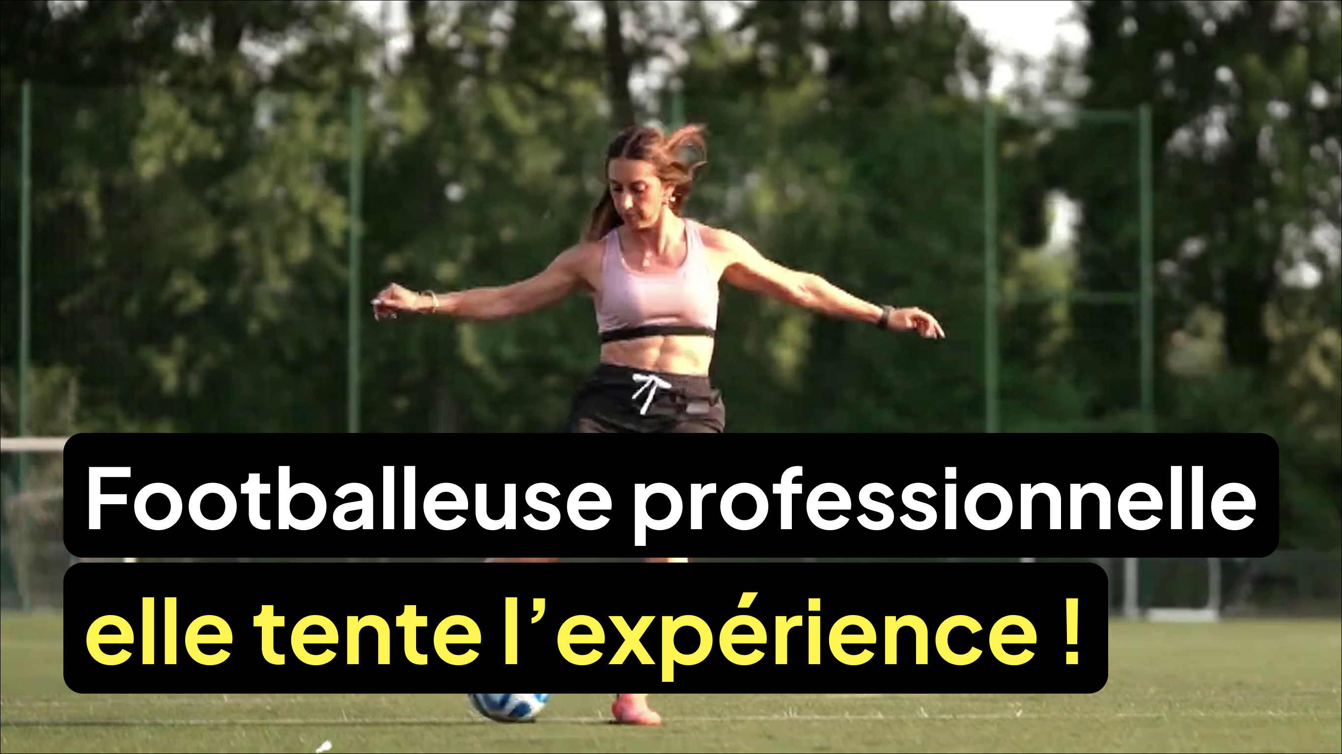 Footballeuse professionnelle, elle tente sa chance dans l’expérience !