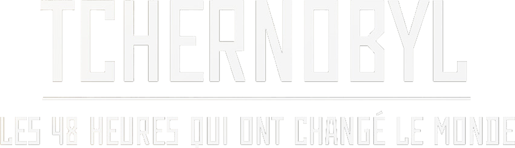 Tchernobyl : les 48 heures qui ont changé le monde