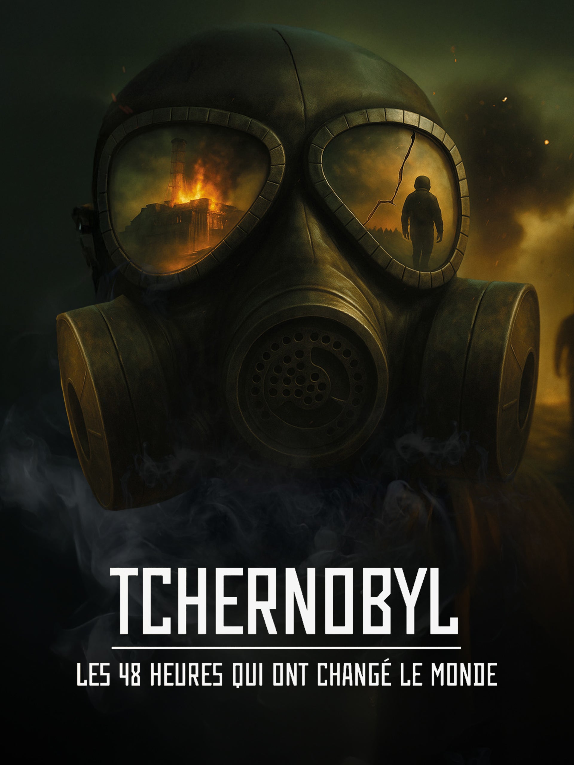 Tchernobyl : les 48 heures qui ont changé le monde