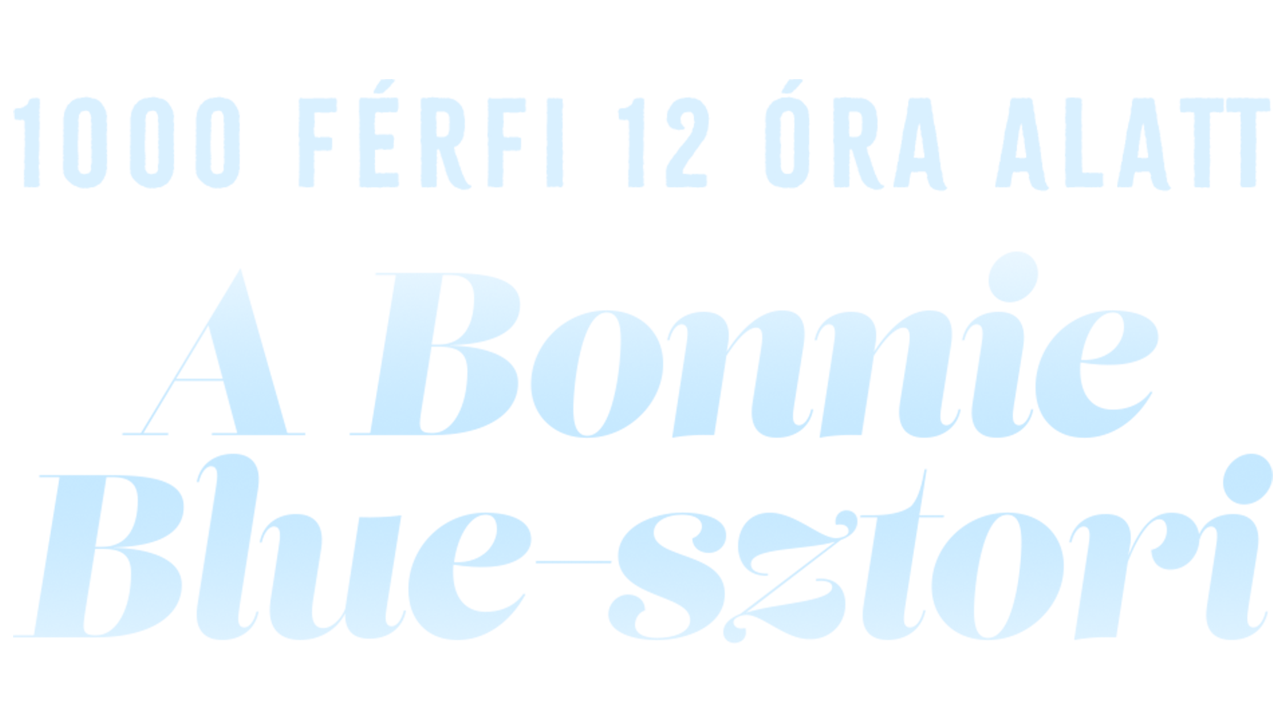 1000 férfi 12 óra alatt – A Bonnie Blue-sztori