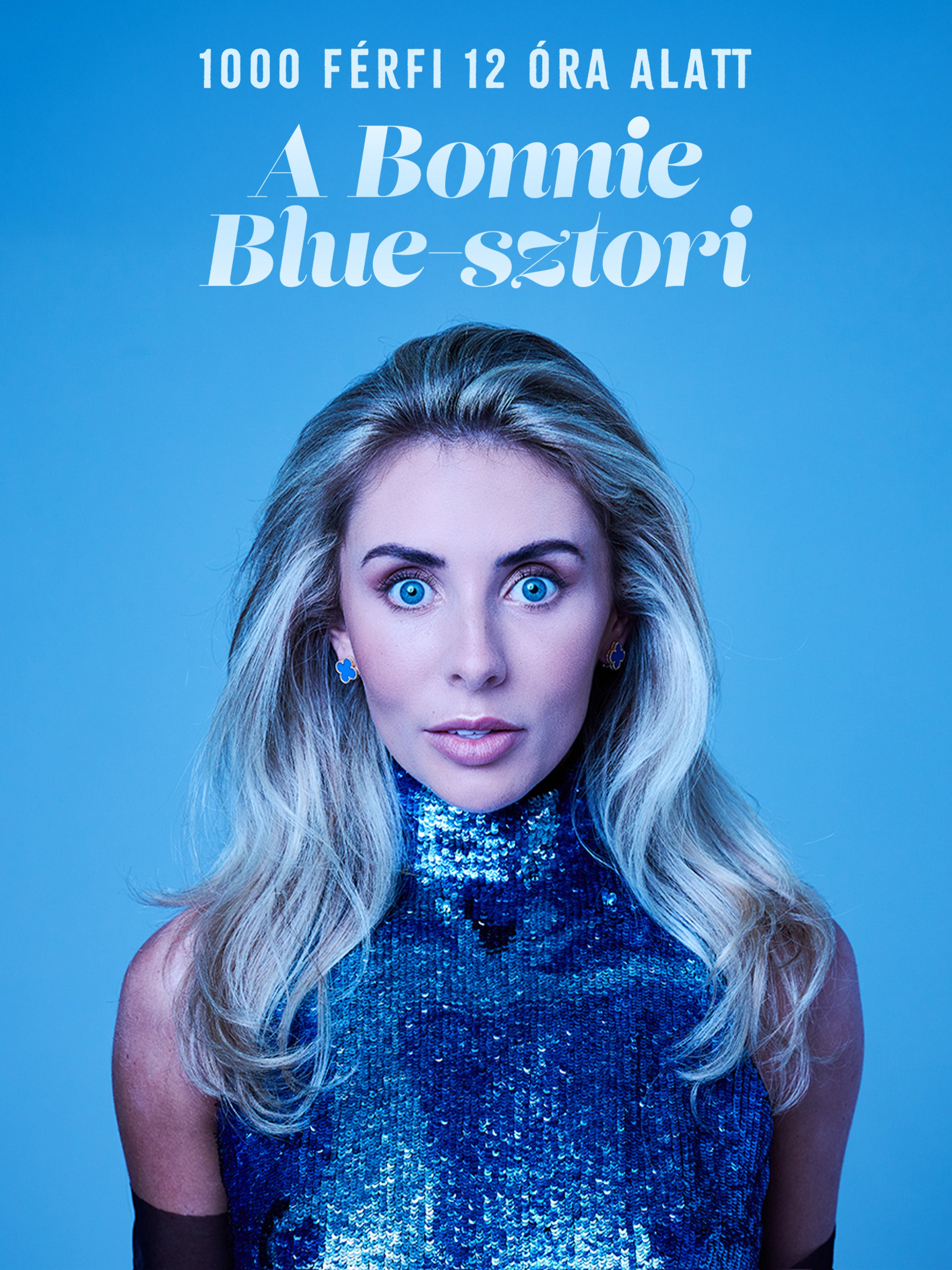 1000 férfi 12 óra alatt – A Bonnie Blue-sztori
