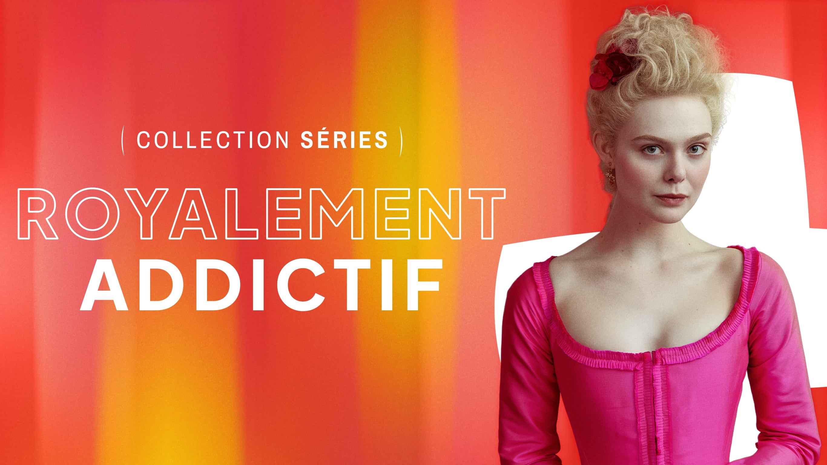 Collection - Royalement  addictif