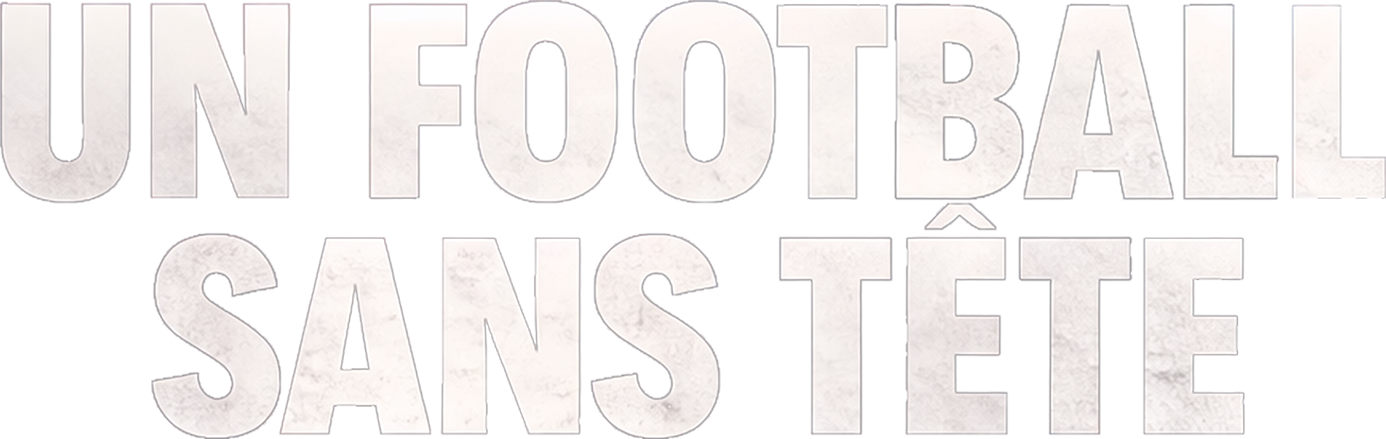 Un football sans tête