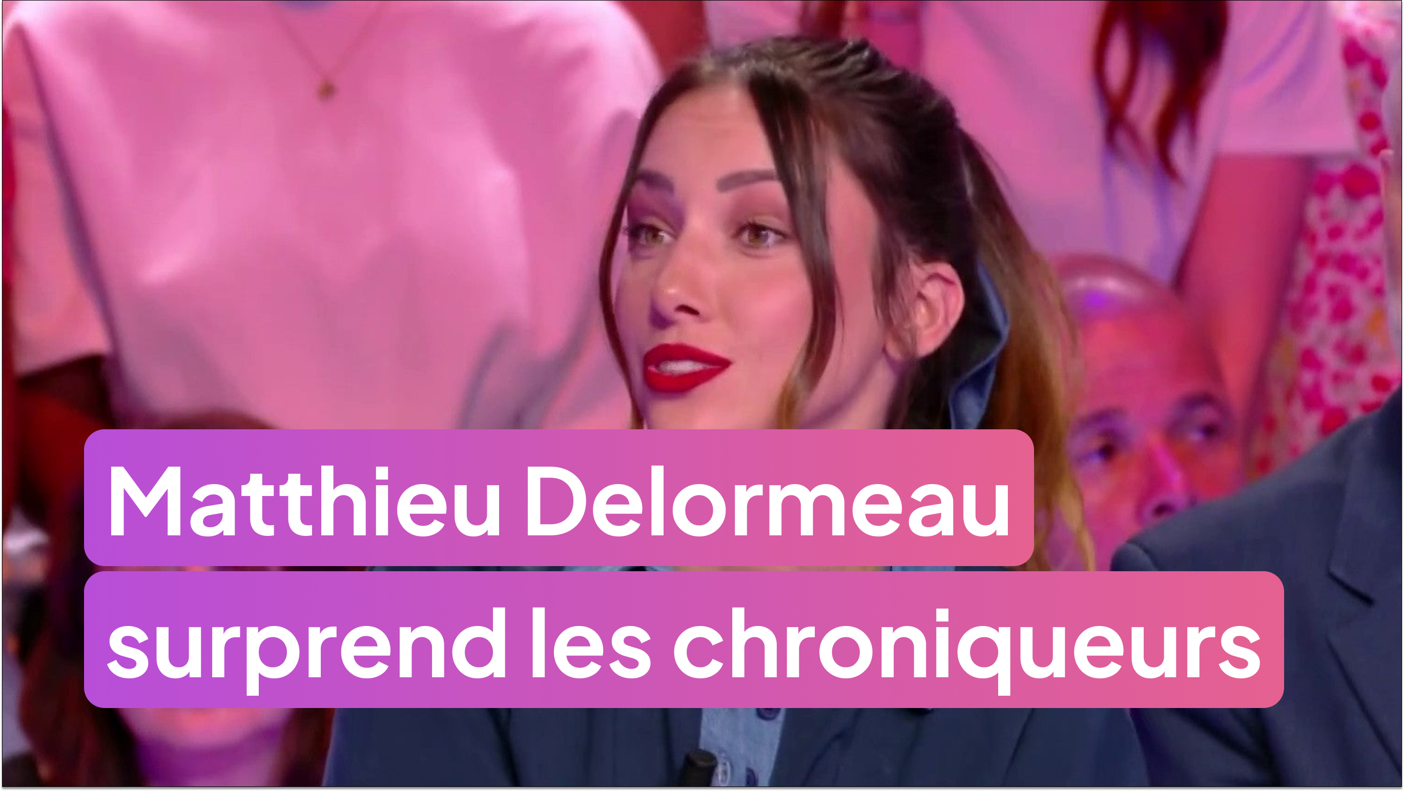 Les déclarations de Matthieu Delormeau surprennent les chroniqueurs