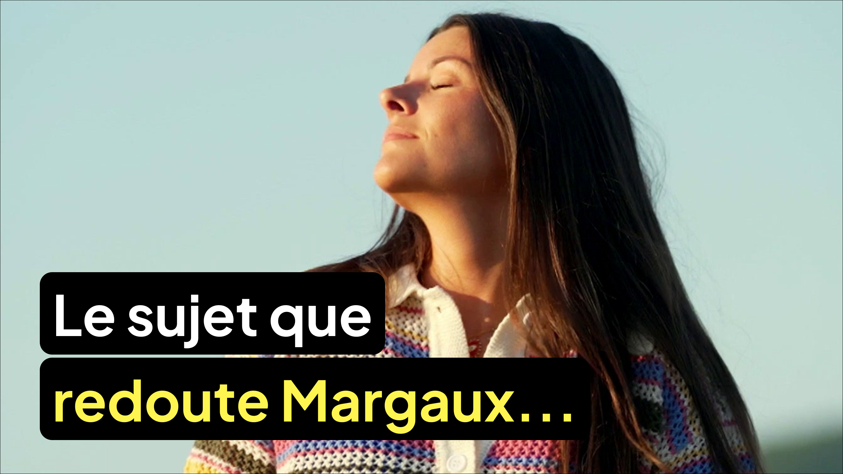 Margaux redoute de ne pas pouvoir donner d’enfants à son futur mari