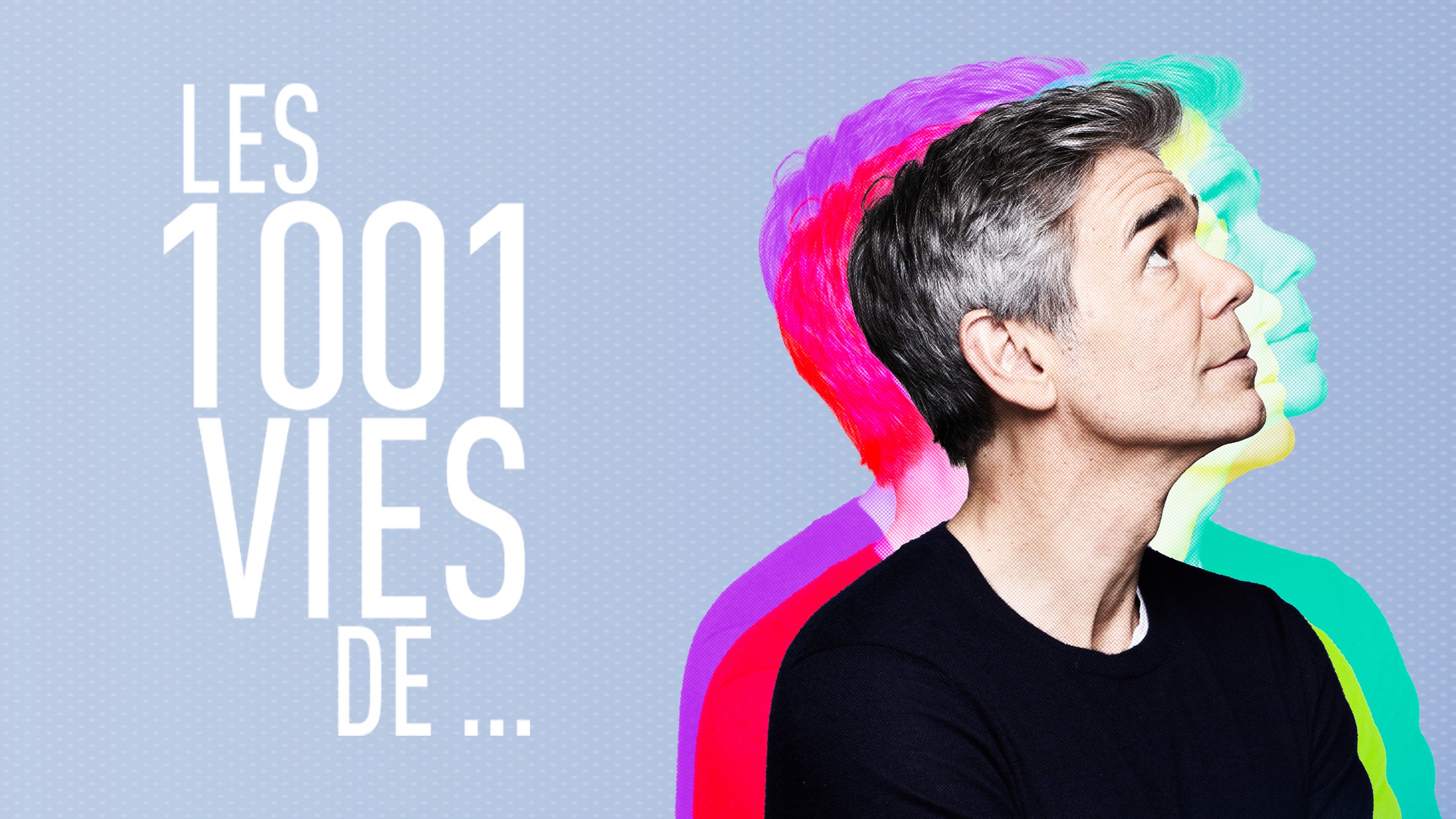 Les 1001 vies de…