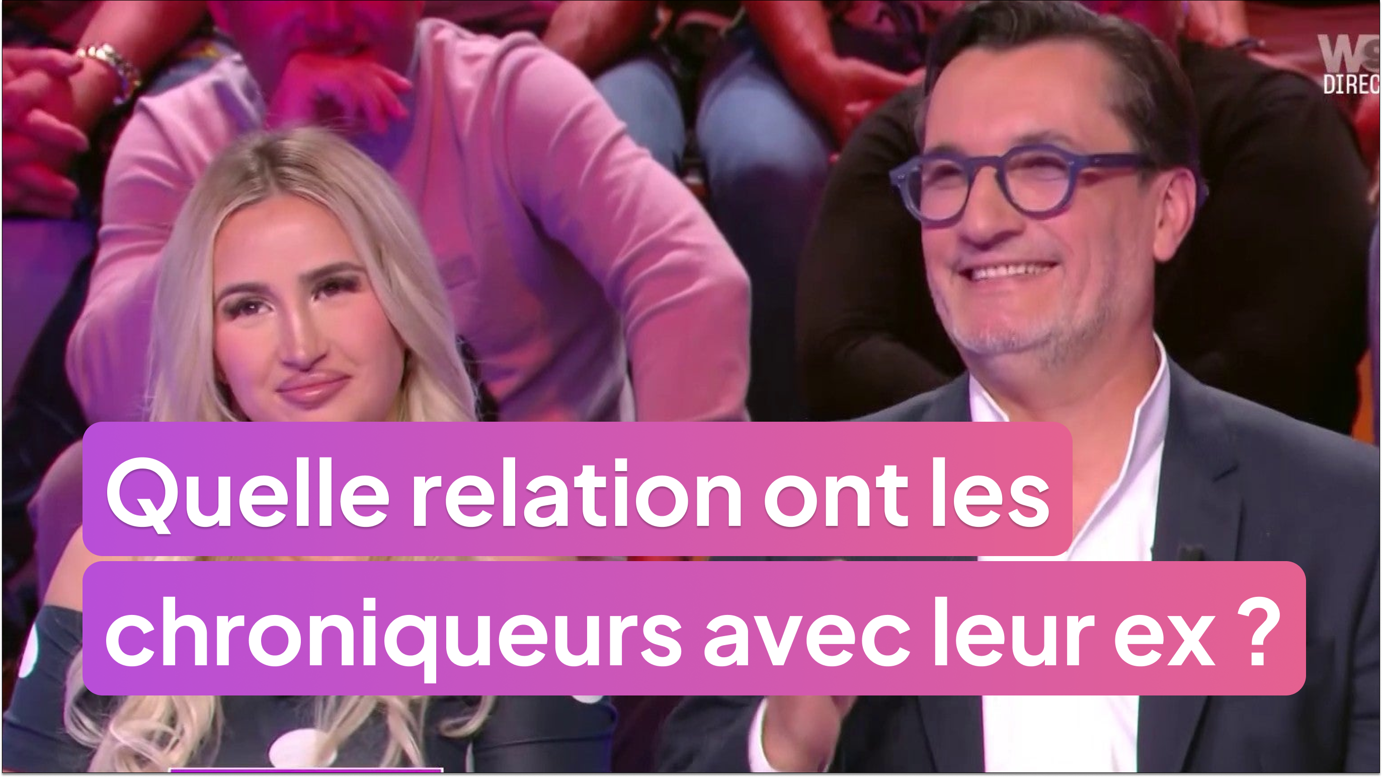 Quelle relation ont les chroniqueurs avec leur ex ?