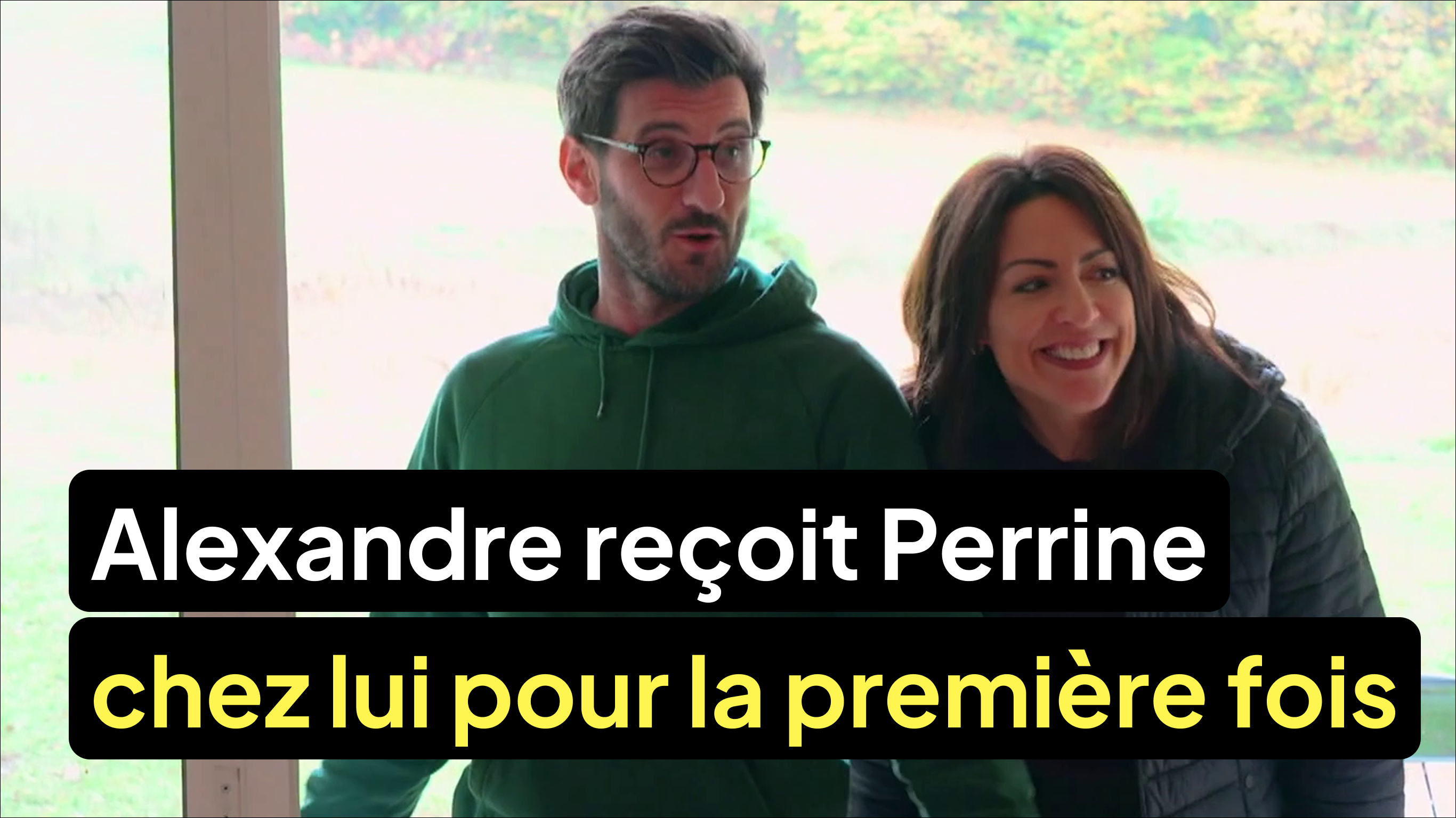 Alexandre reçoit Perrine chez lui pour la première fois