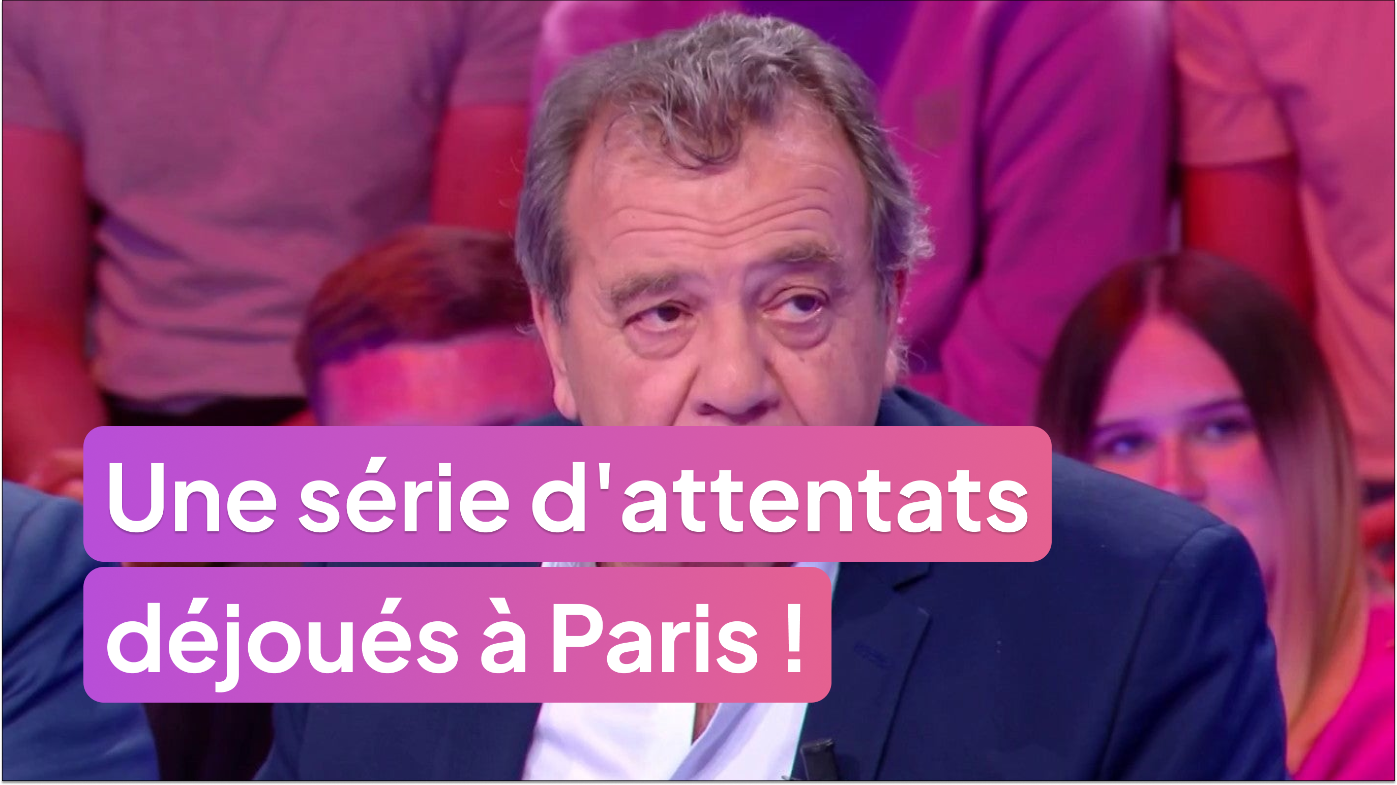 Une série d'attentats déjoués à Paris !