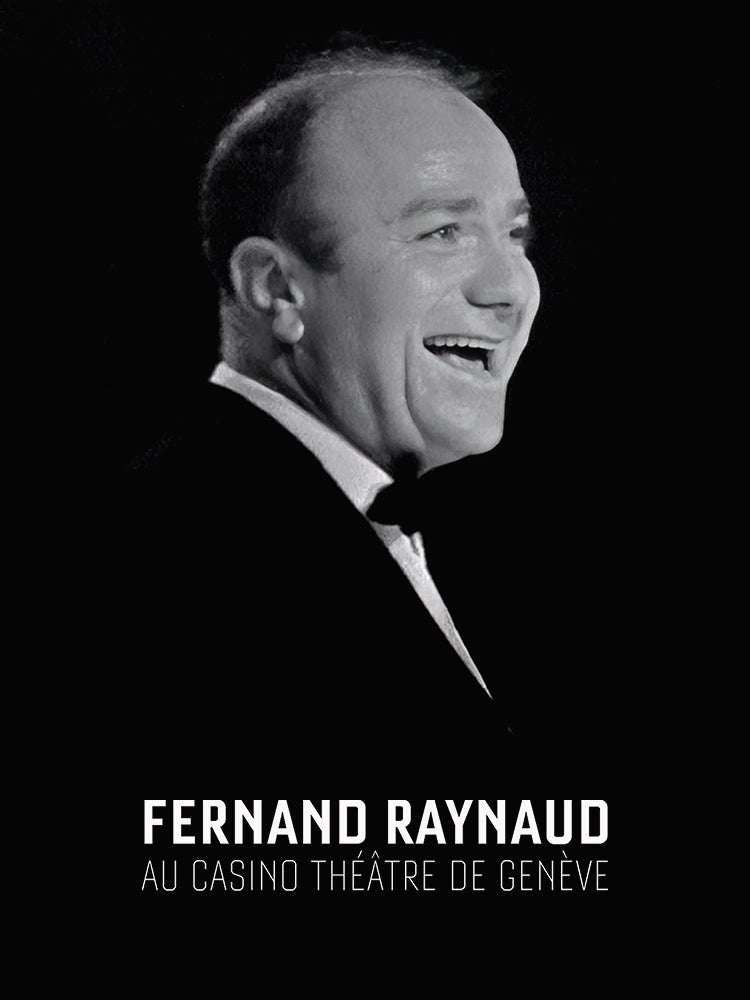 Fernand Raynaud au Casino Théâtre de Genève