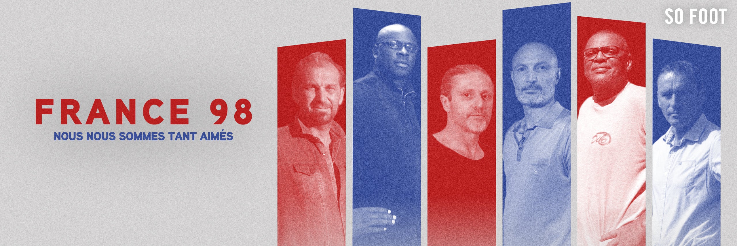 France 98, nous nous sommes tant aimés