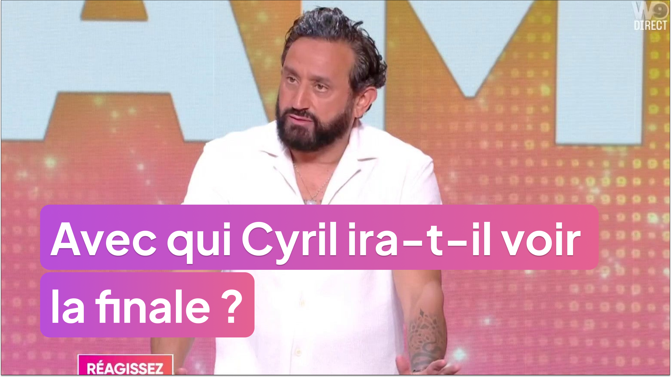 Avec qui Cyril ira-t-il voir la finale de la Ligue des champions ?