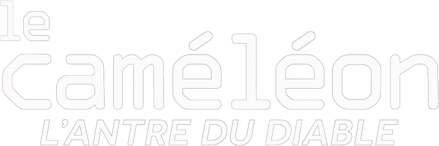 Le Caméléon : l'antre du diable