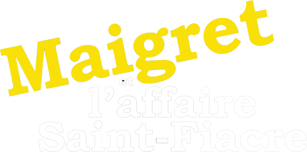 Maigret et l'affaire Saint-Fiacre