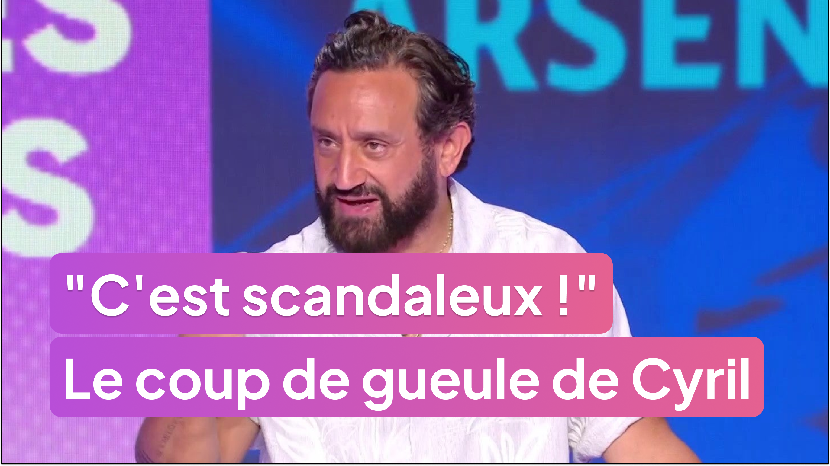 "C'est scandaleux !" : Le gros coup de gueule de Cyril Hanouna !