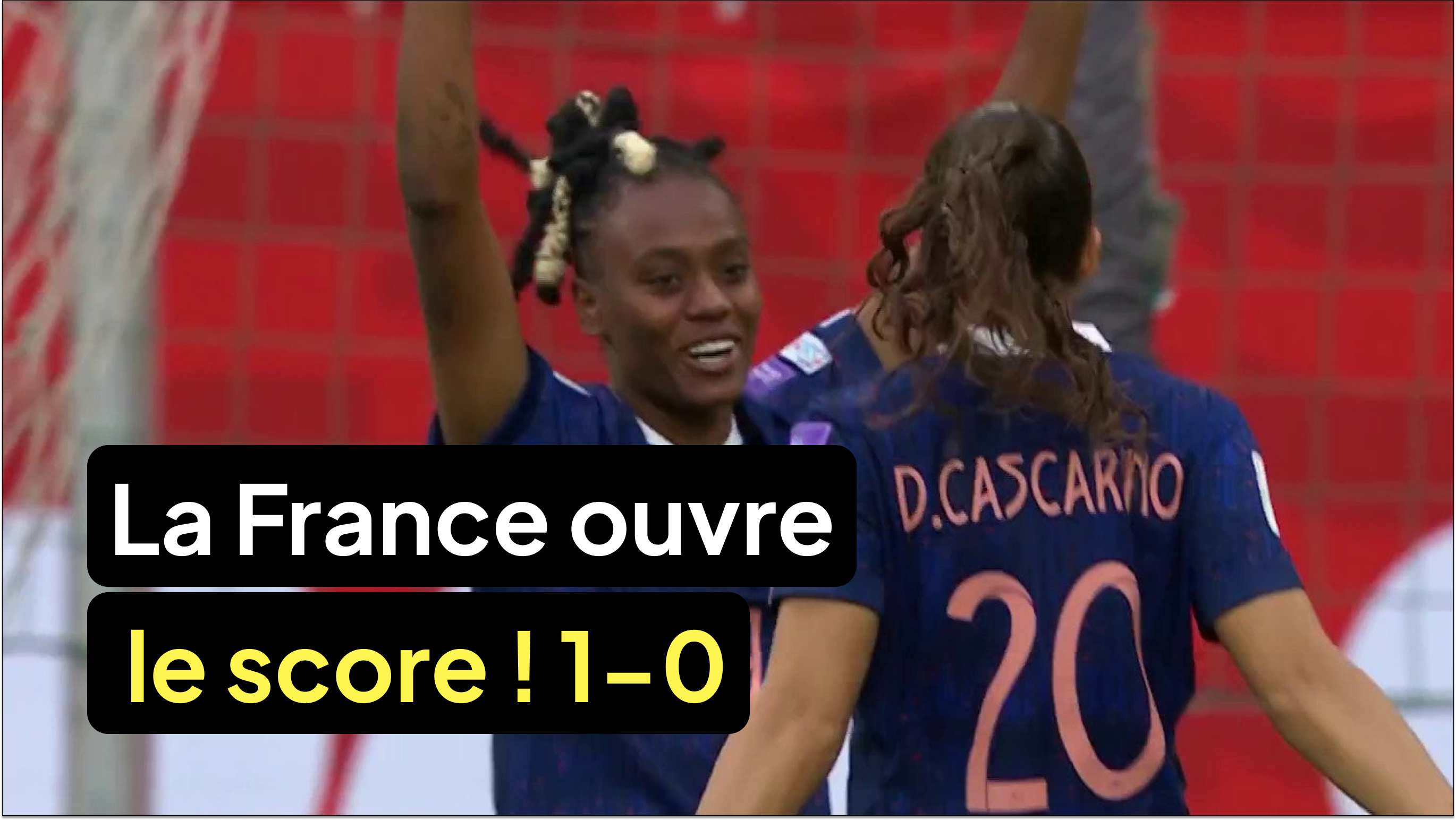 La France ouvre le score ! 1-0