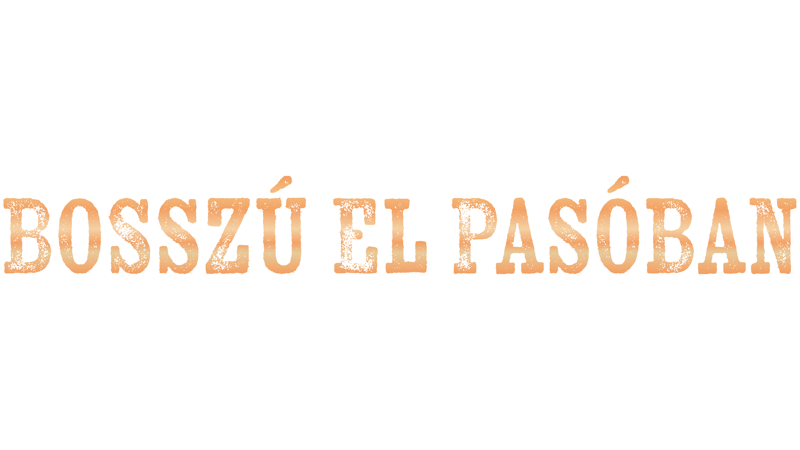 Bosszú El Pasóban