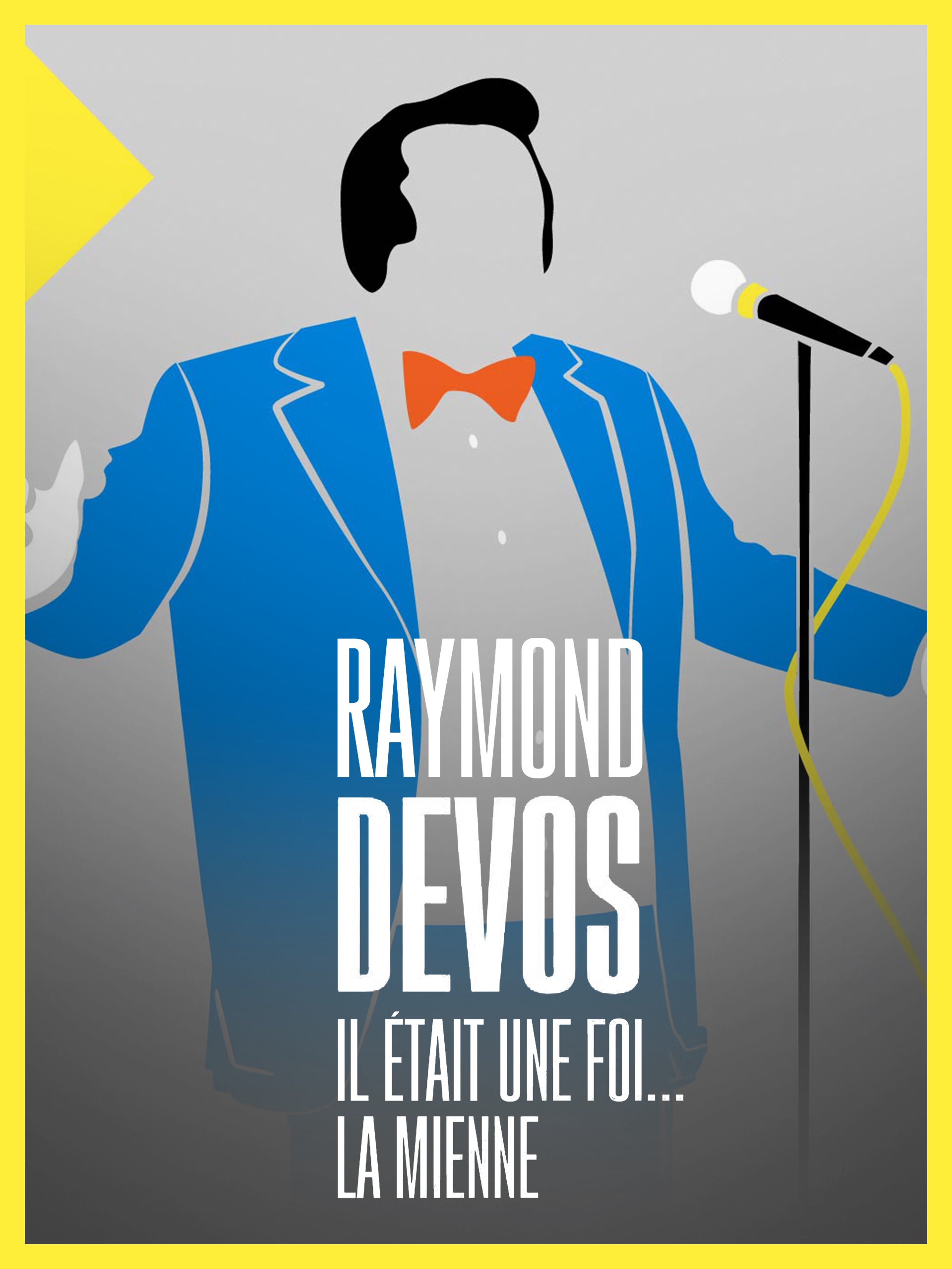 Raymond Devos : il était une foi... la mienne