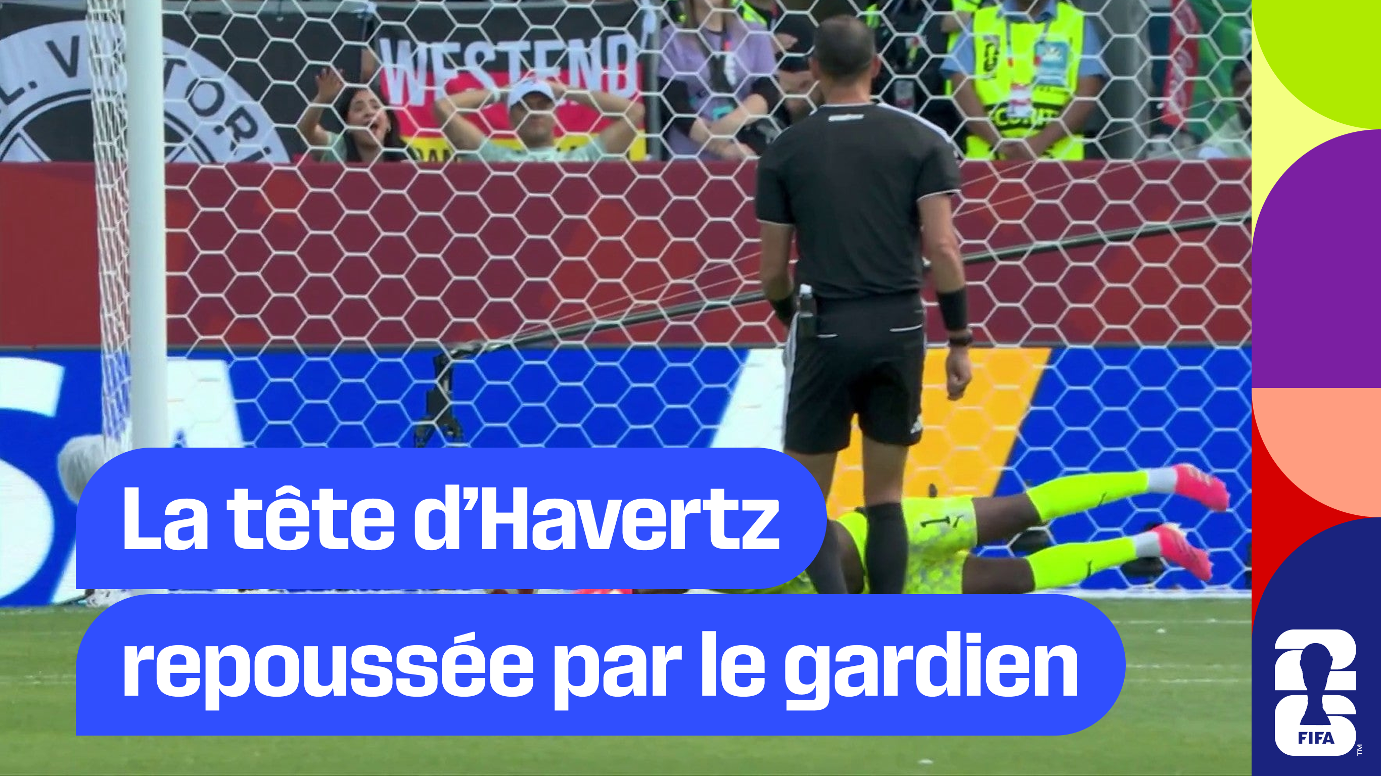 La tête d’Havertz repoussée par le gardien