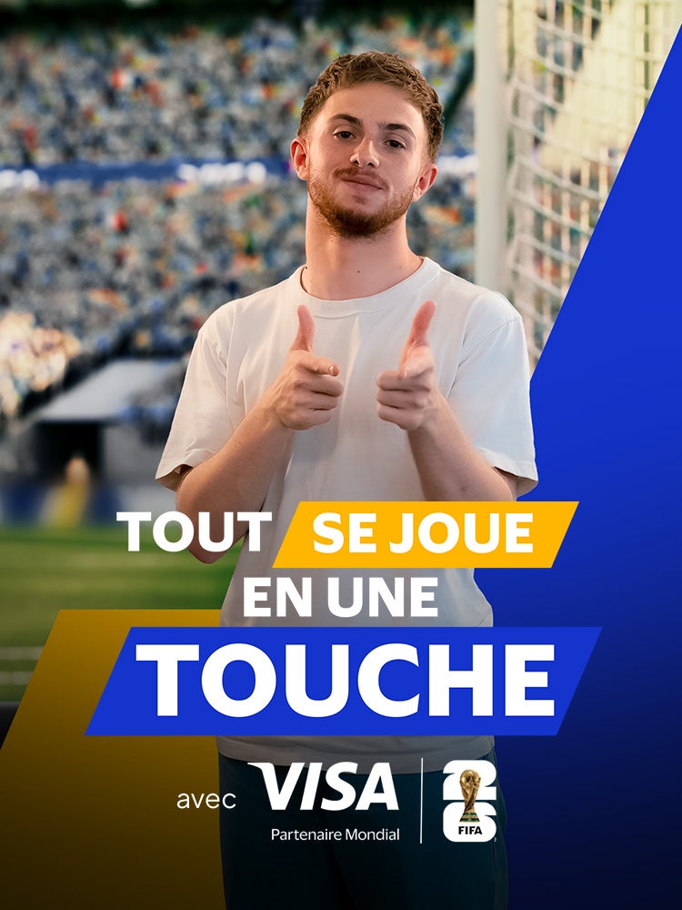 Avec Visa tout se joue en une touche
