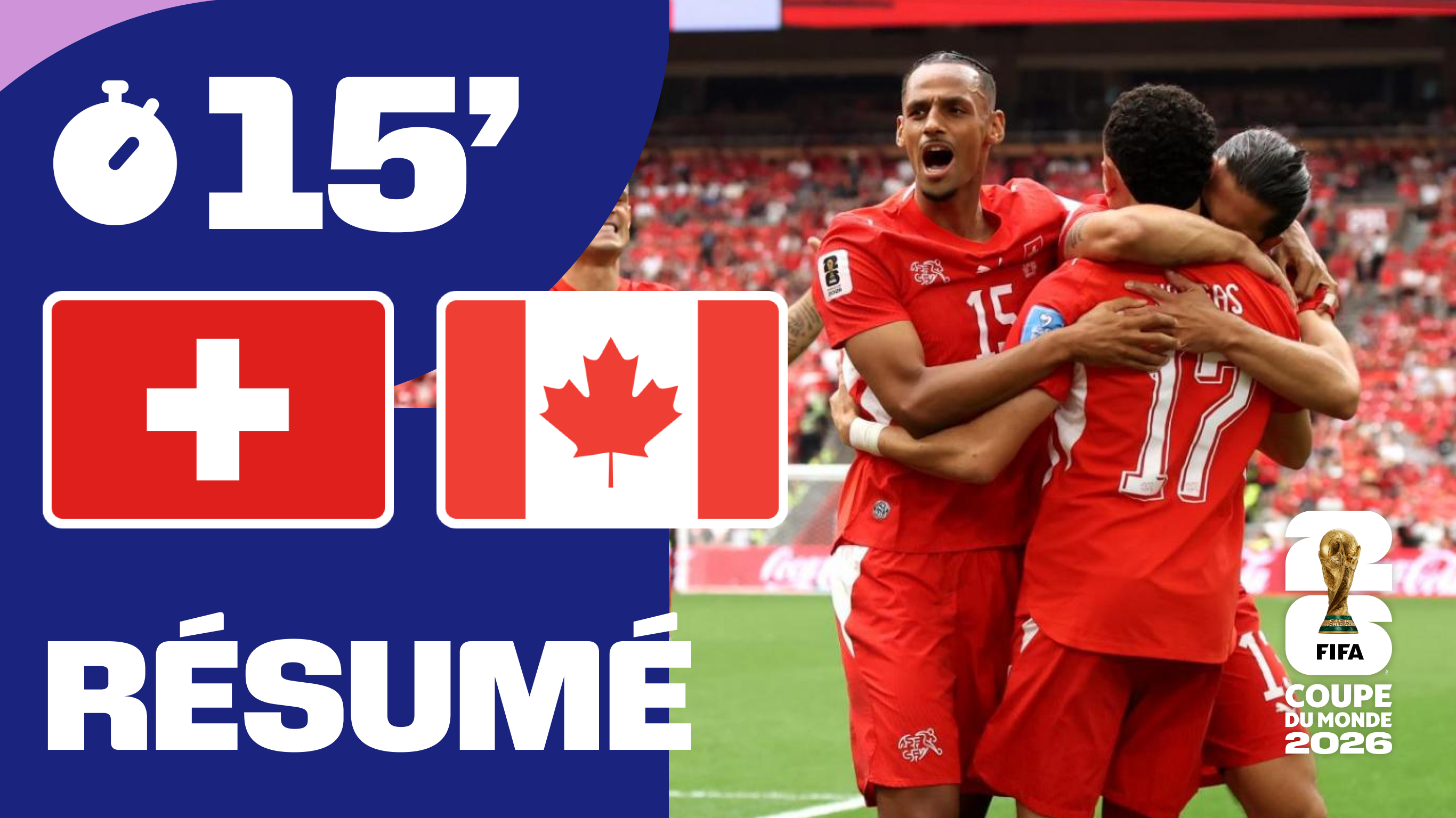 Suisse / Canada : le résumé en 15 minutes