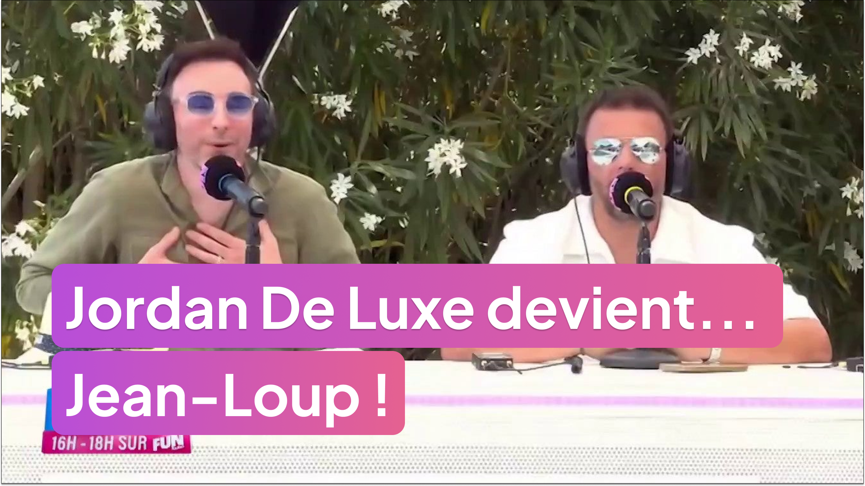 Jordan De Luxe devient... Jean-Loup !