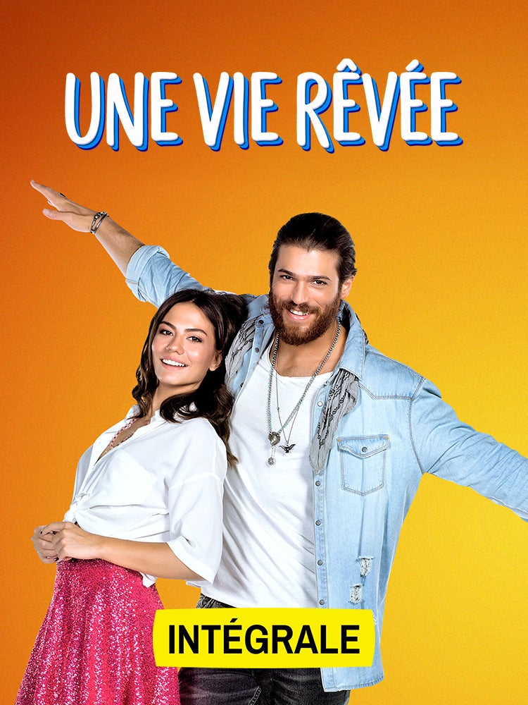 Une vie rêvée