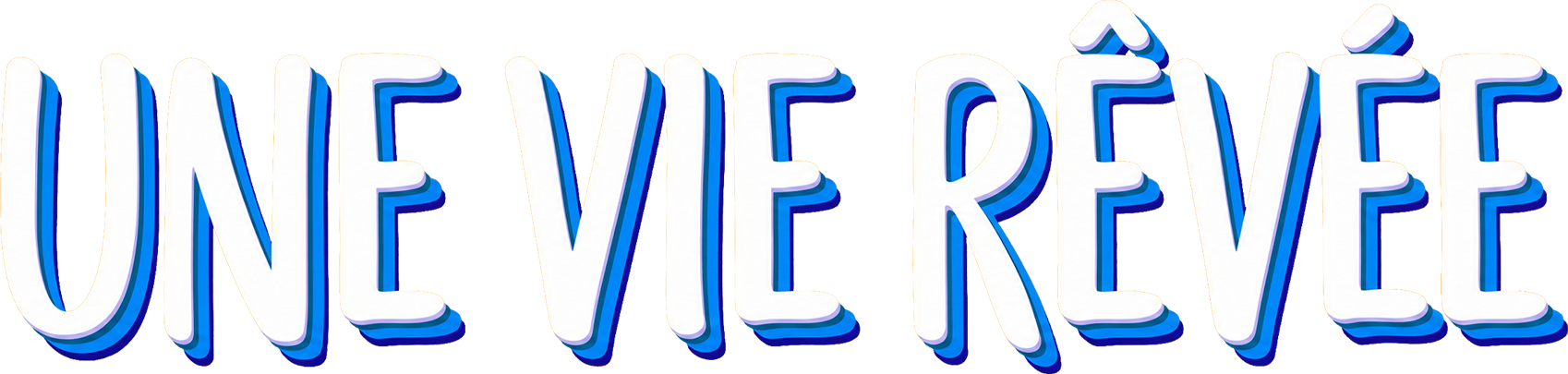 Une vie rêvée