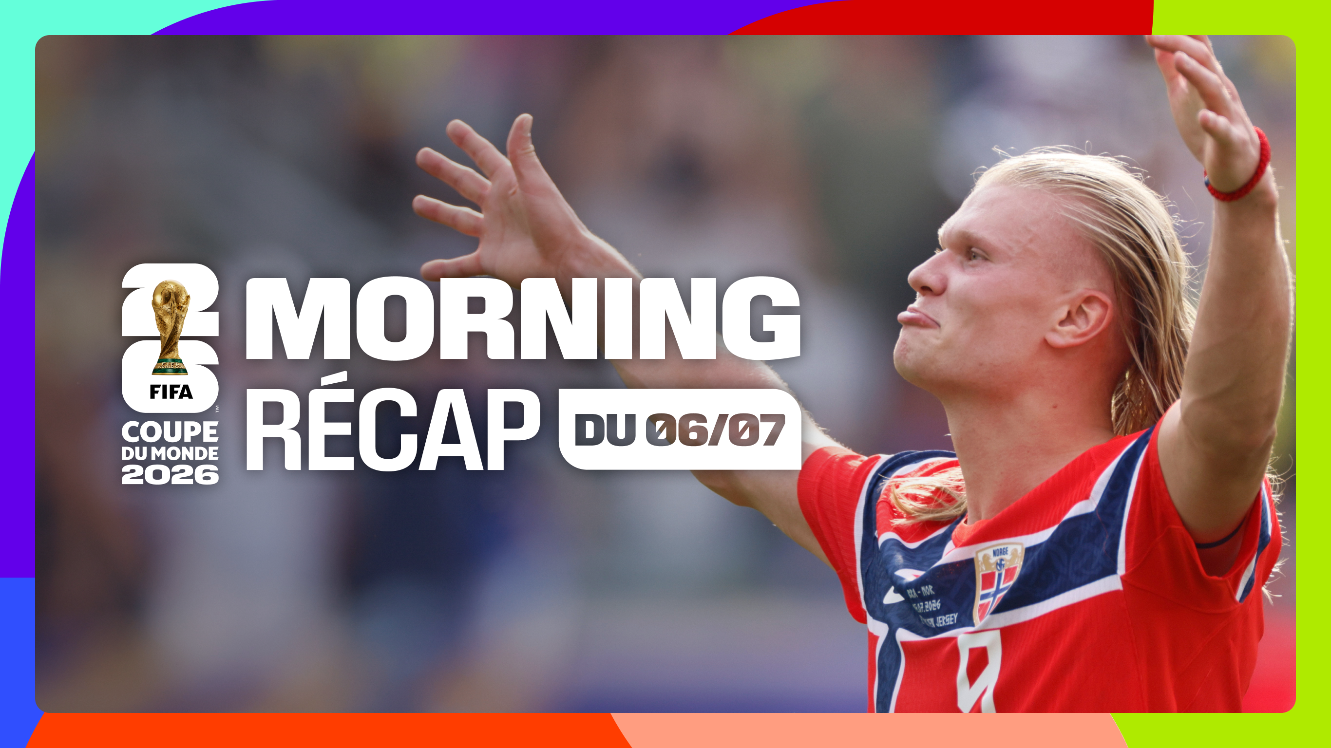 Le Morning récap du 06/07