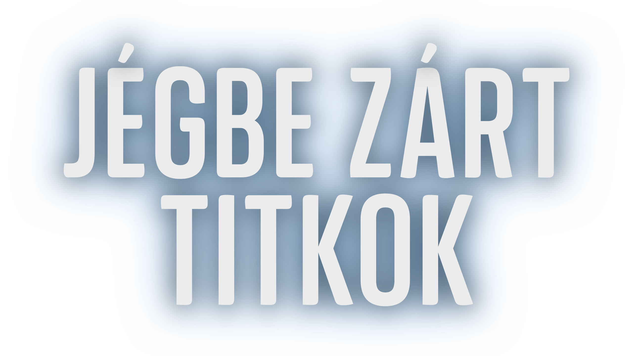 Jégbe zárt titkok