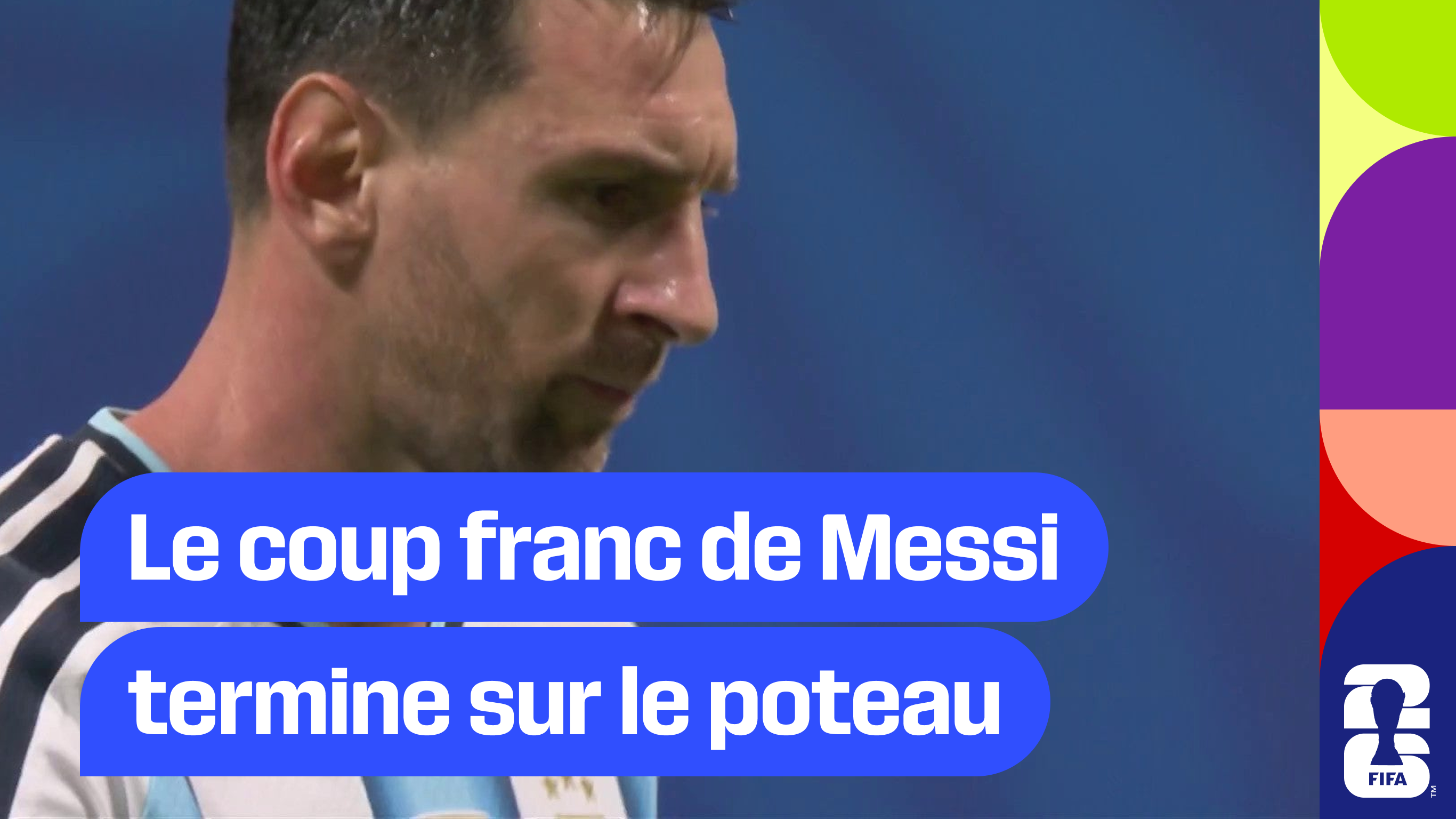 Le coup franc de Messi termine sur le poteau