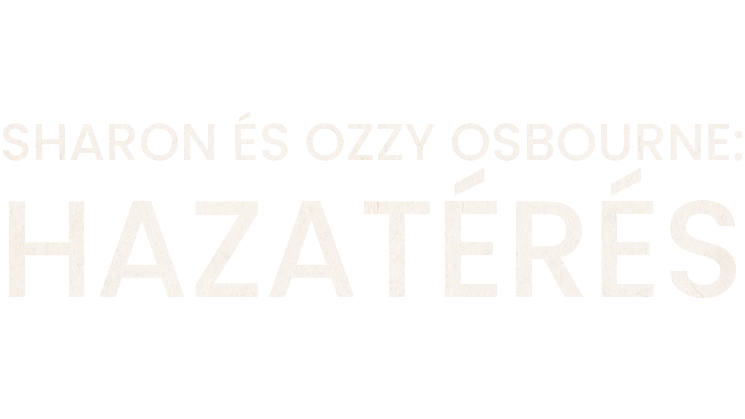 Sharon és Ozzy Osbourne: Hazatérés