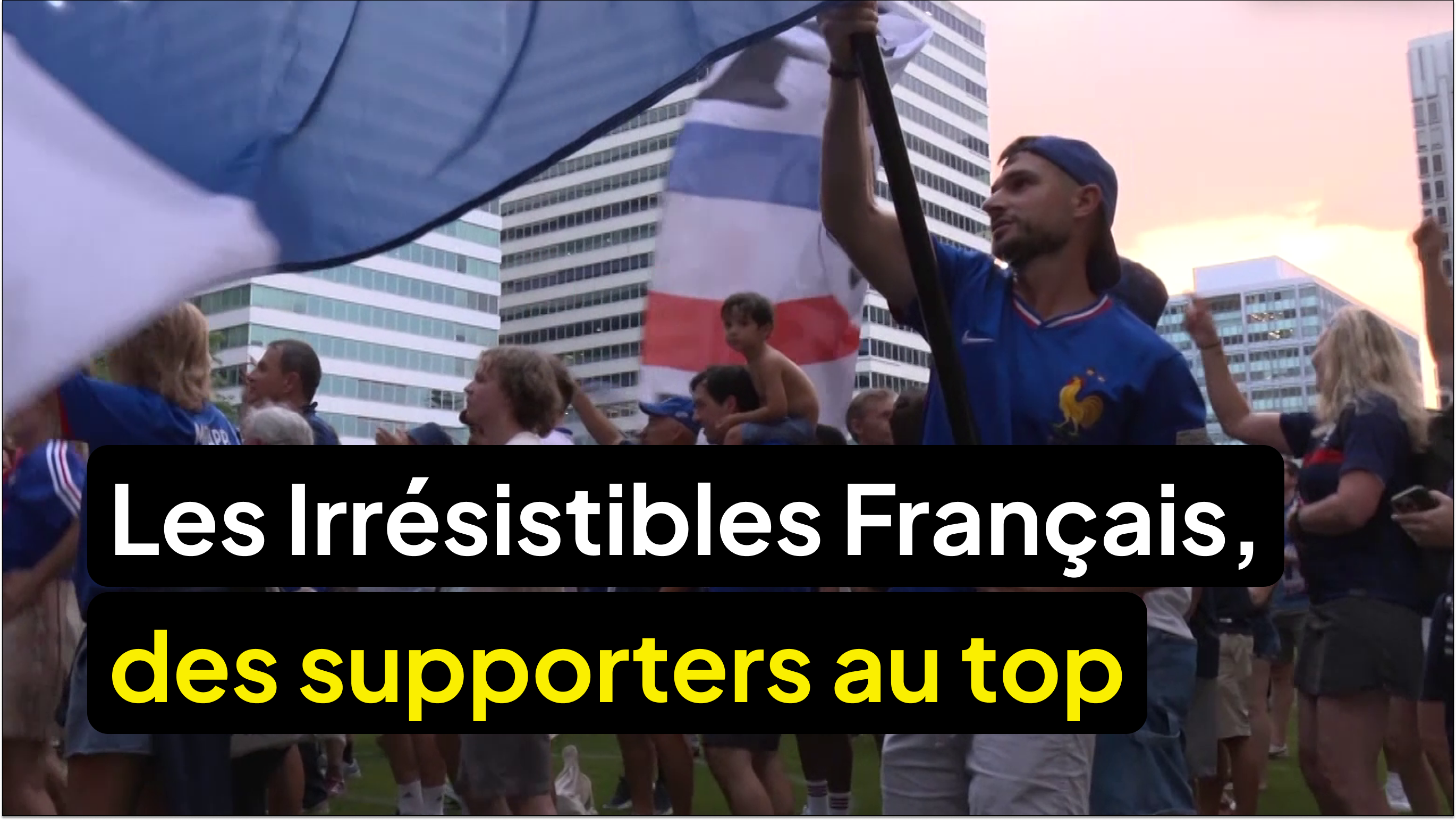 Les Irrésistibles Français, des supporters au top !