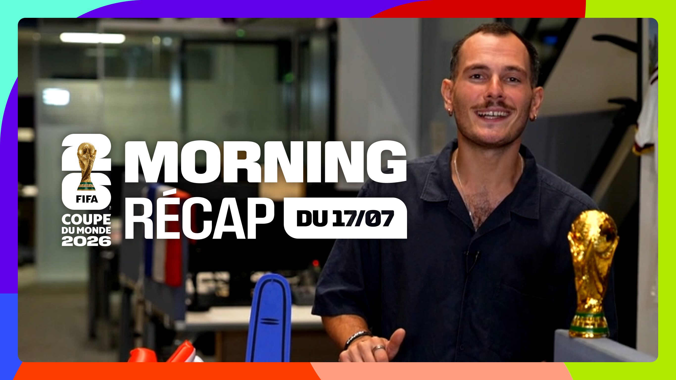 Le Morning récap du 17/07