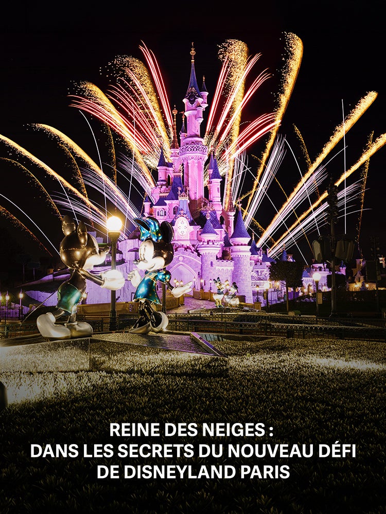 Reine des Neiges : dans les secrets du nouveau défi de Disneyland Paris
