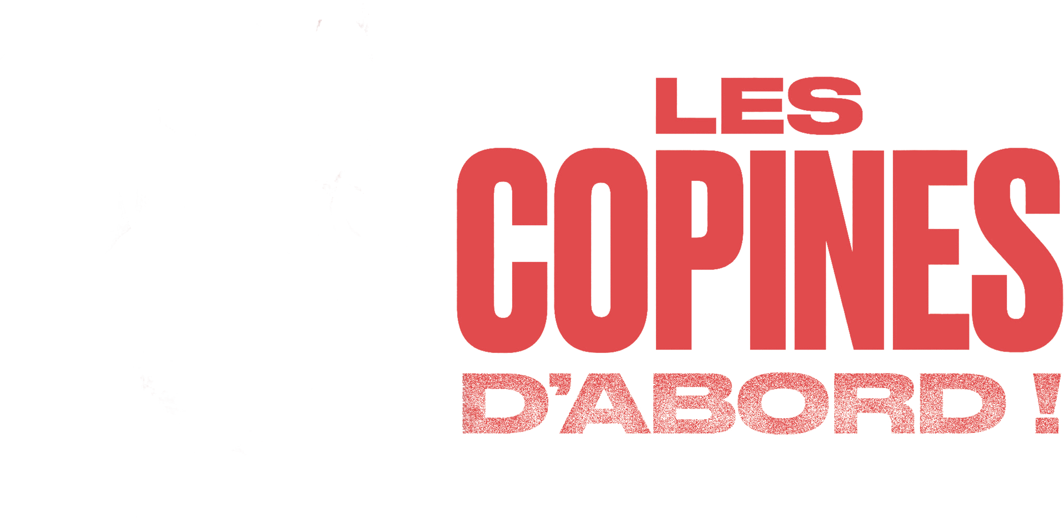 Les copines d'abord !